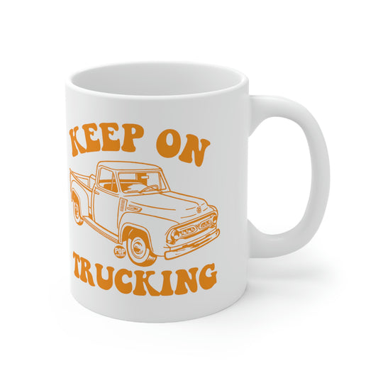 Keep On Trucking Coffee Mug