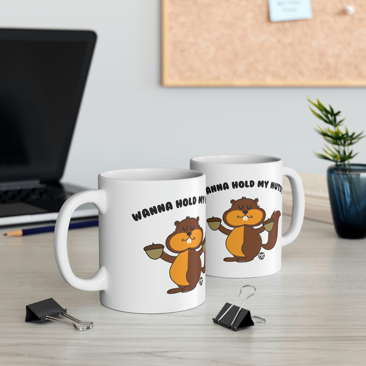 Wanna Hold My Nuts Mug