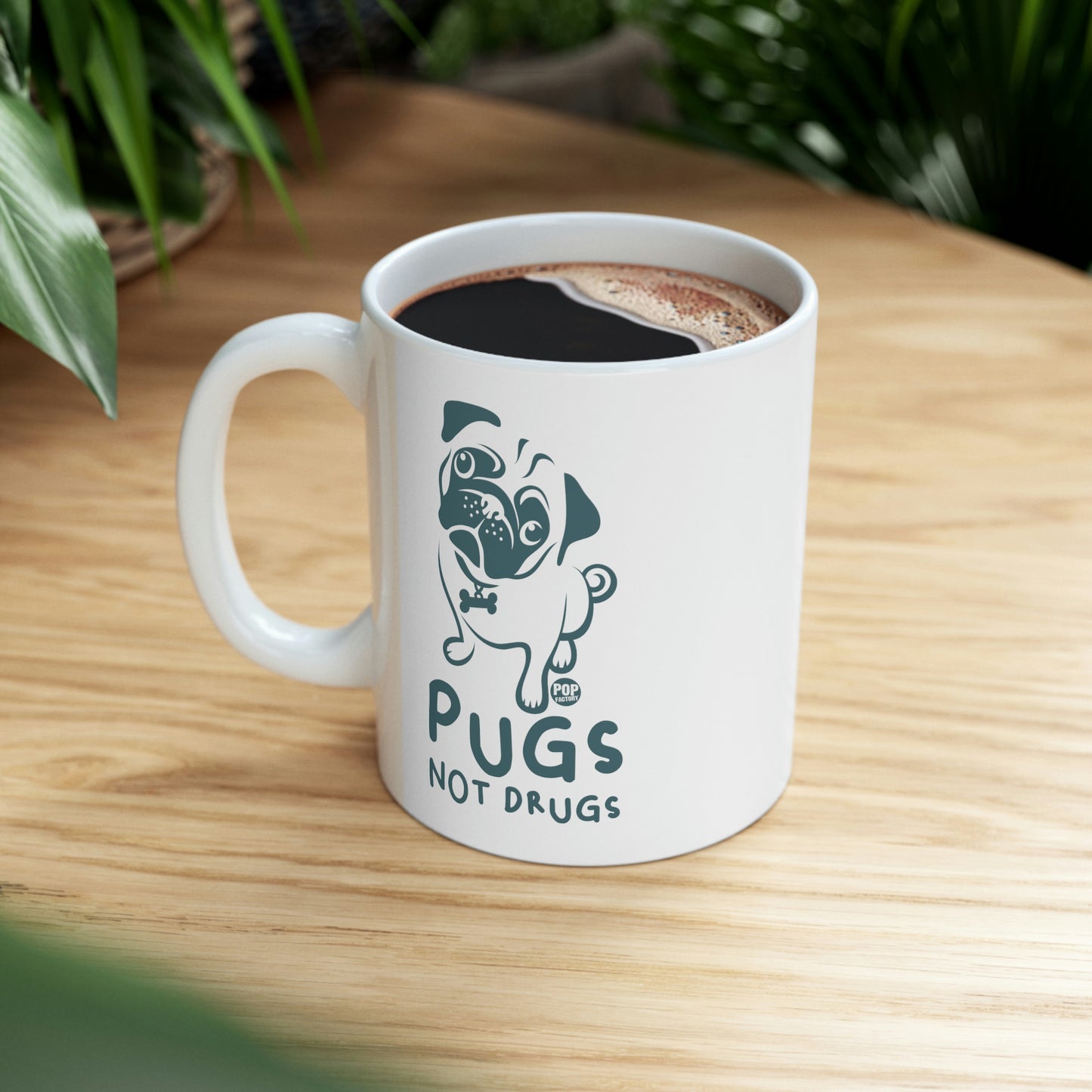 PUGS NOT DRUGS COFFEE MUG