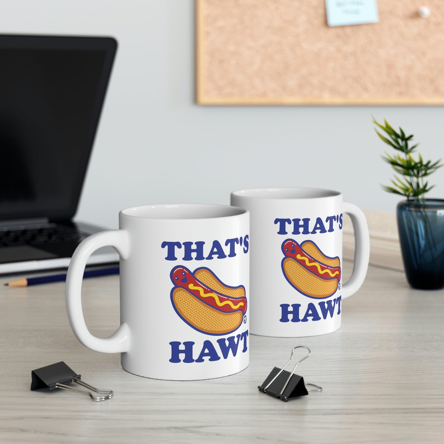That's Hawt Dog Mug