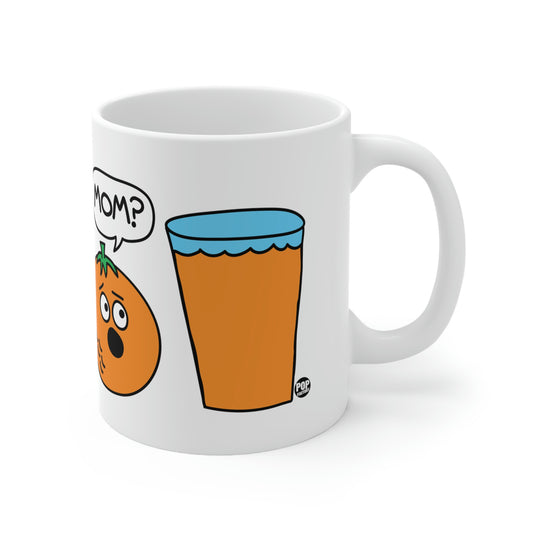 Mom? OJ Coffee Mug