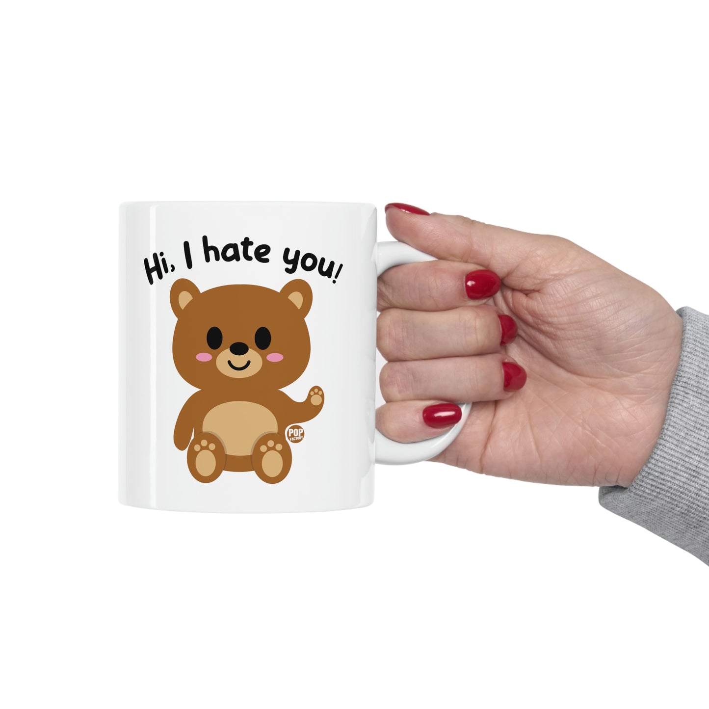 HI.  I HATE YOU BEAR COFFEE MUG