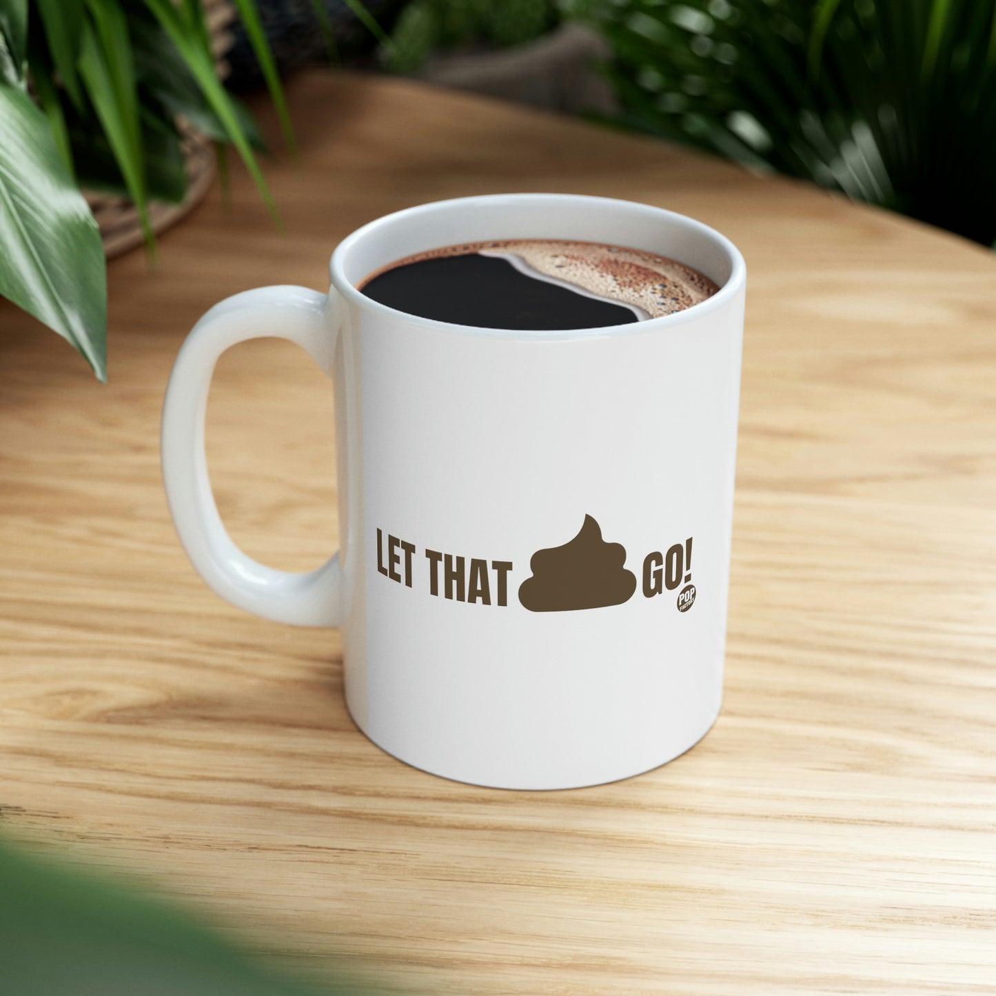 Let That Shit Go Coffee Mug