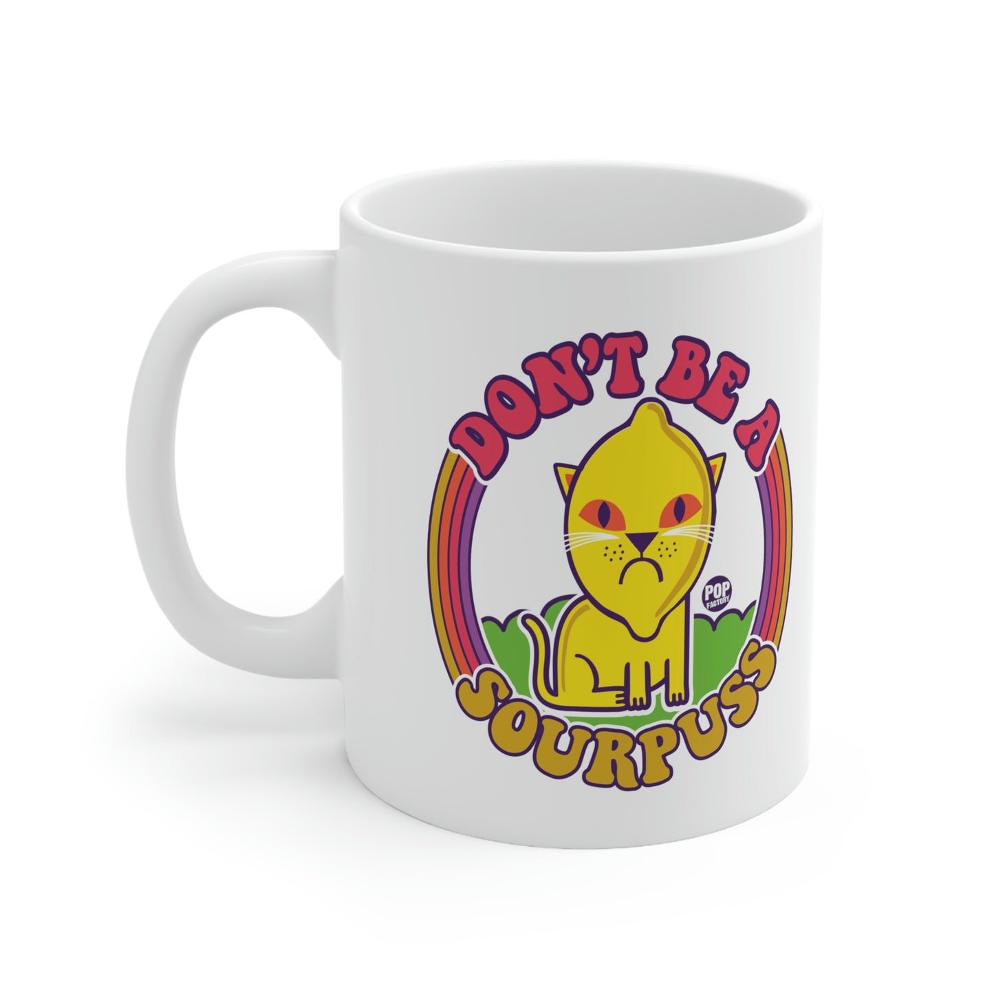 FUNSHINE-DON'T BE SOURPUSS COFFEE MUG