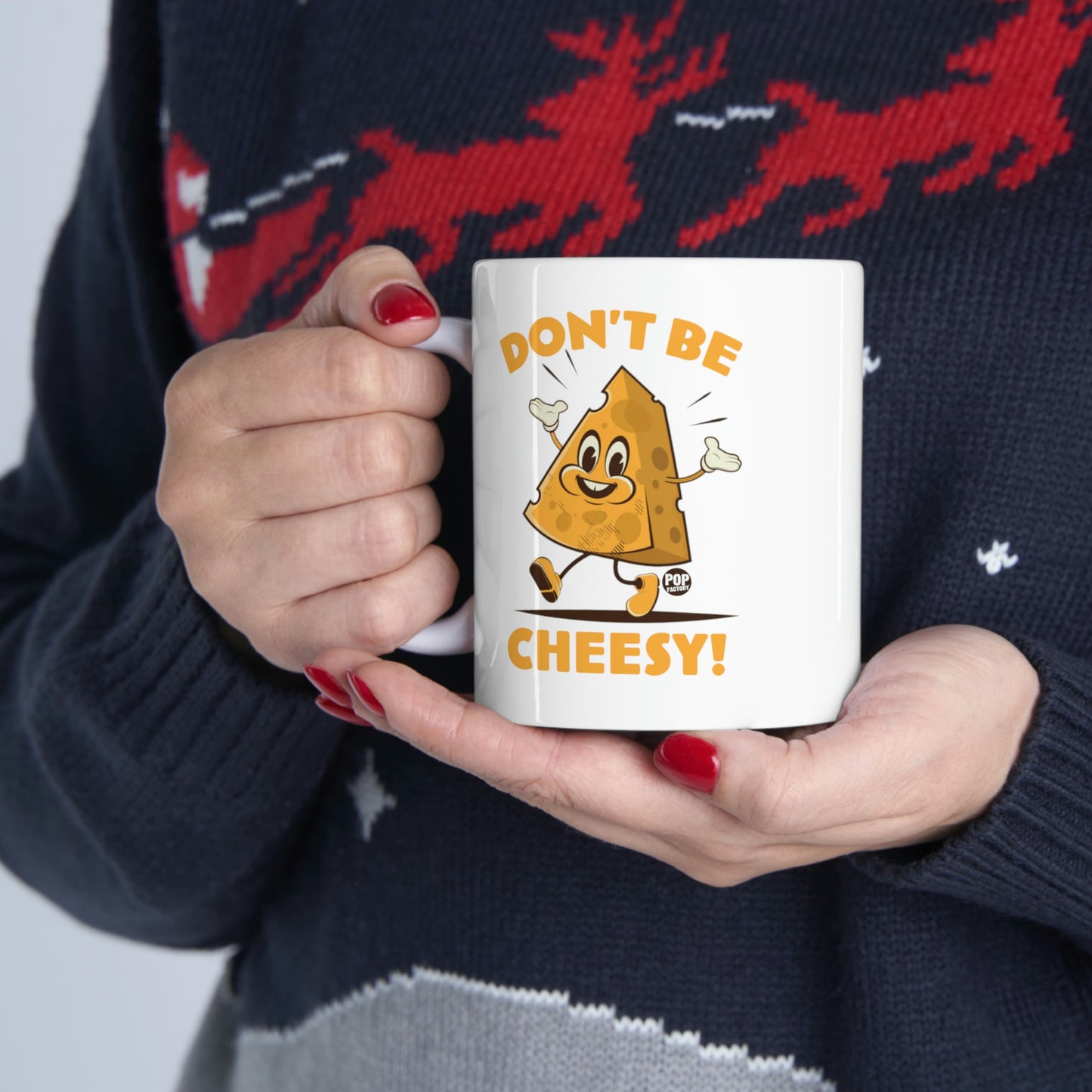 DON'T BE CHEESY CHEESE COFFEE MUG