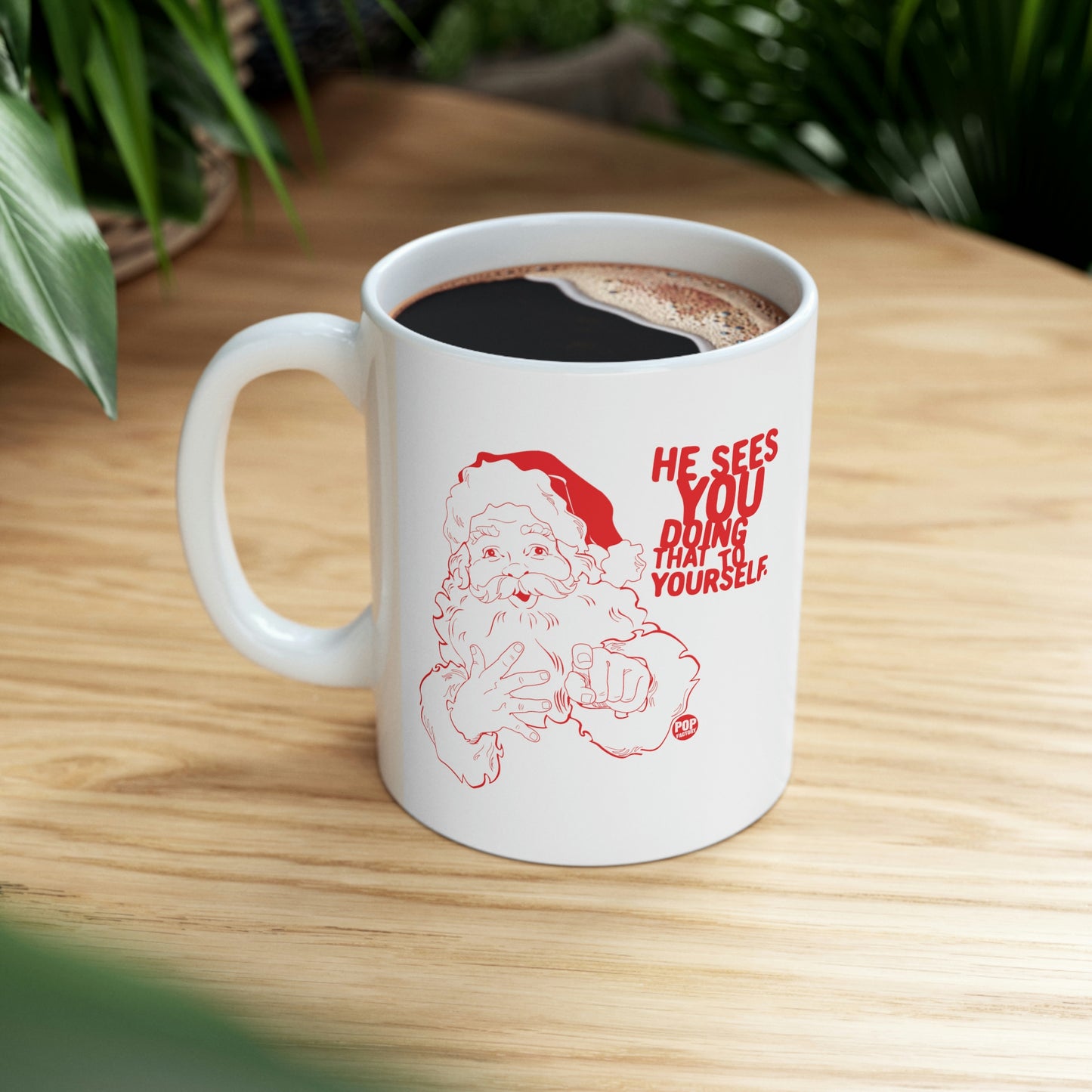 Santa Sees You Jerking Off Mug