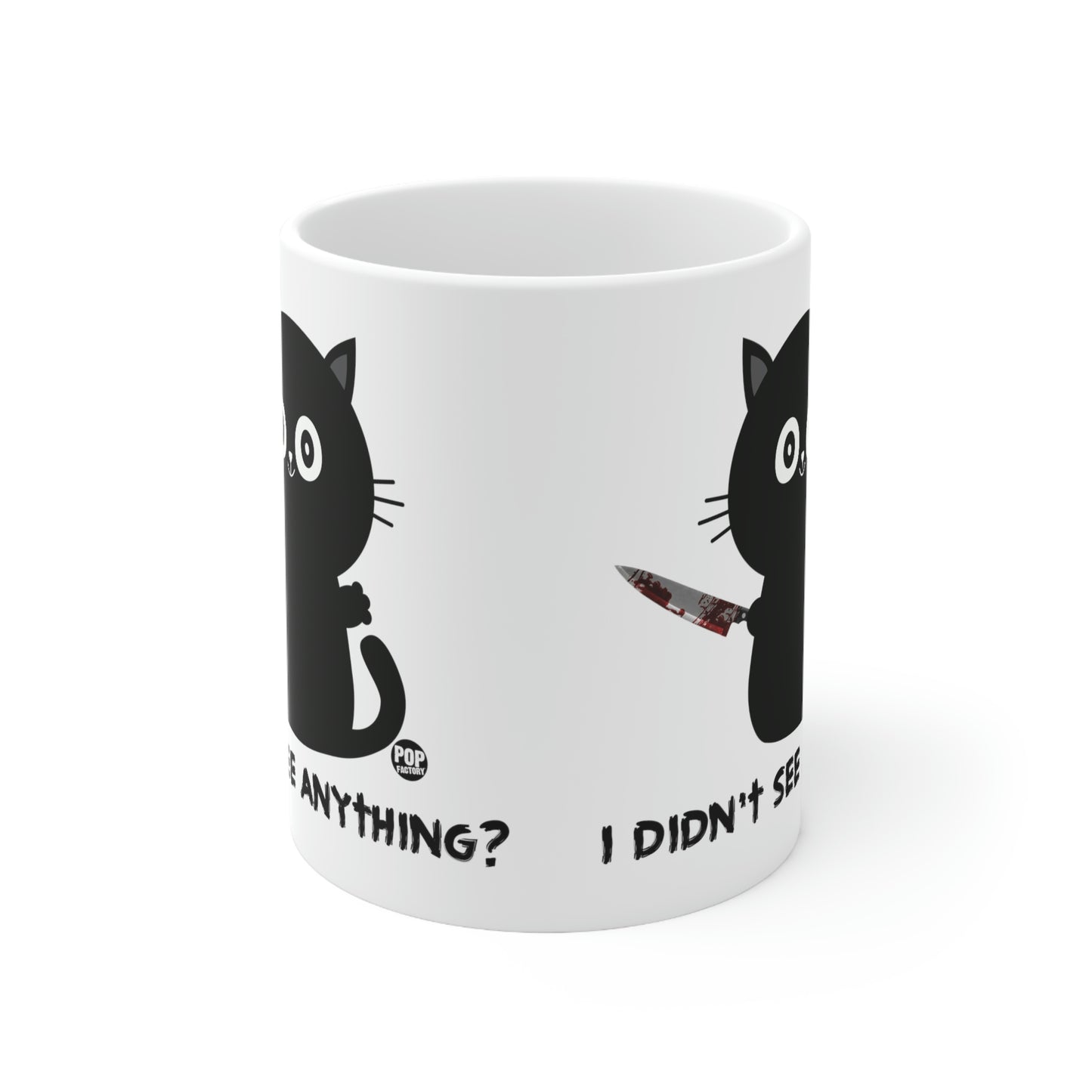 DIDN'T SEE ANYTHING? CAT KNIFE COFFEE MUG