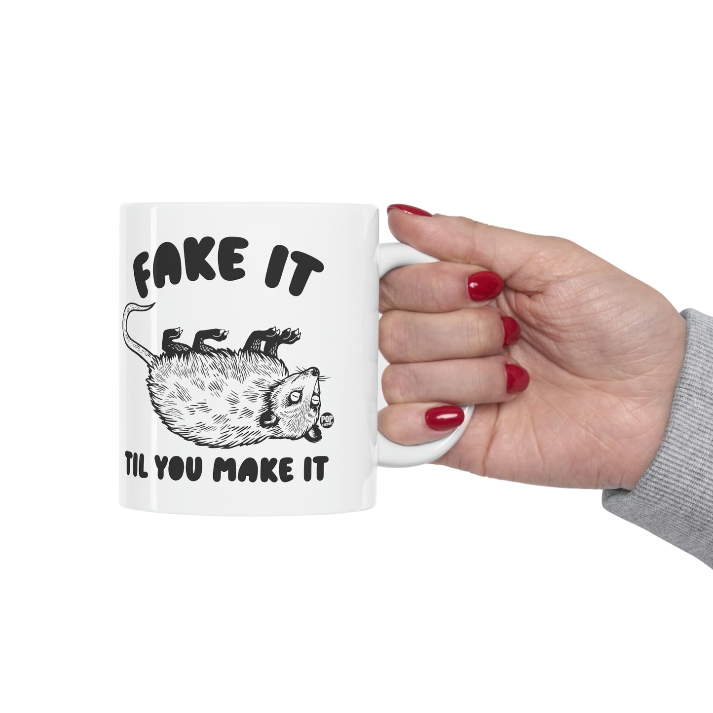 FAKE TIL MAKE IT POSSUM COFFEE MUG