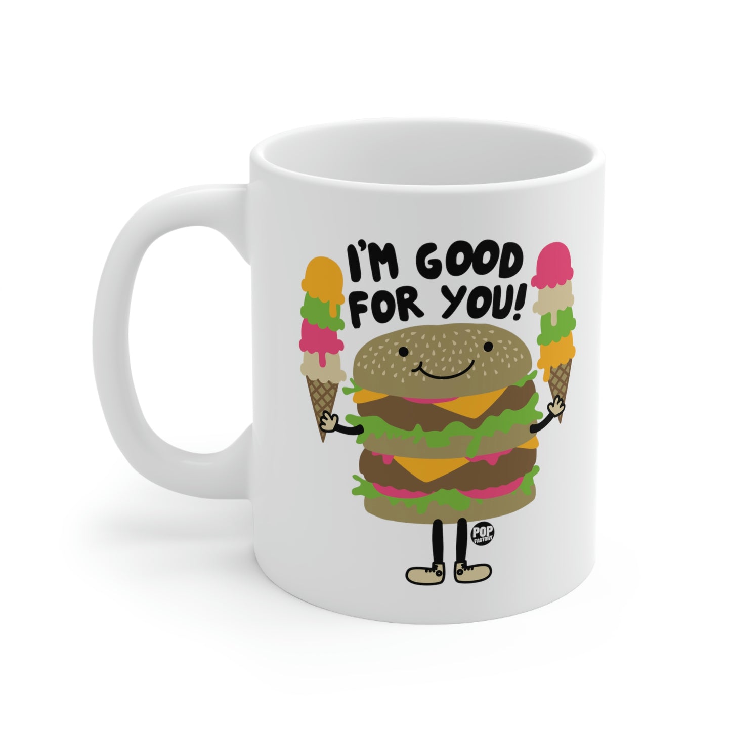 I'm Good For You Burger Coffee Mug