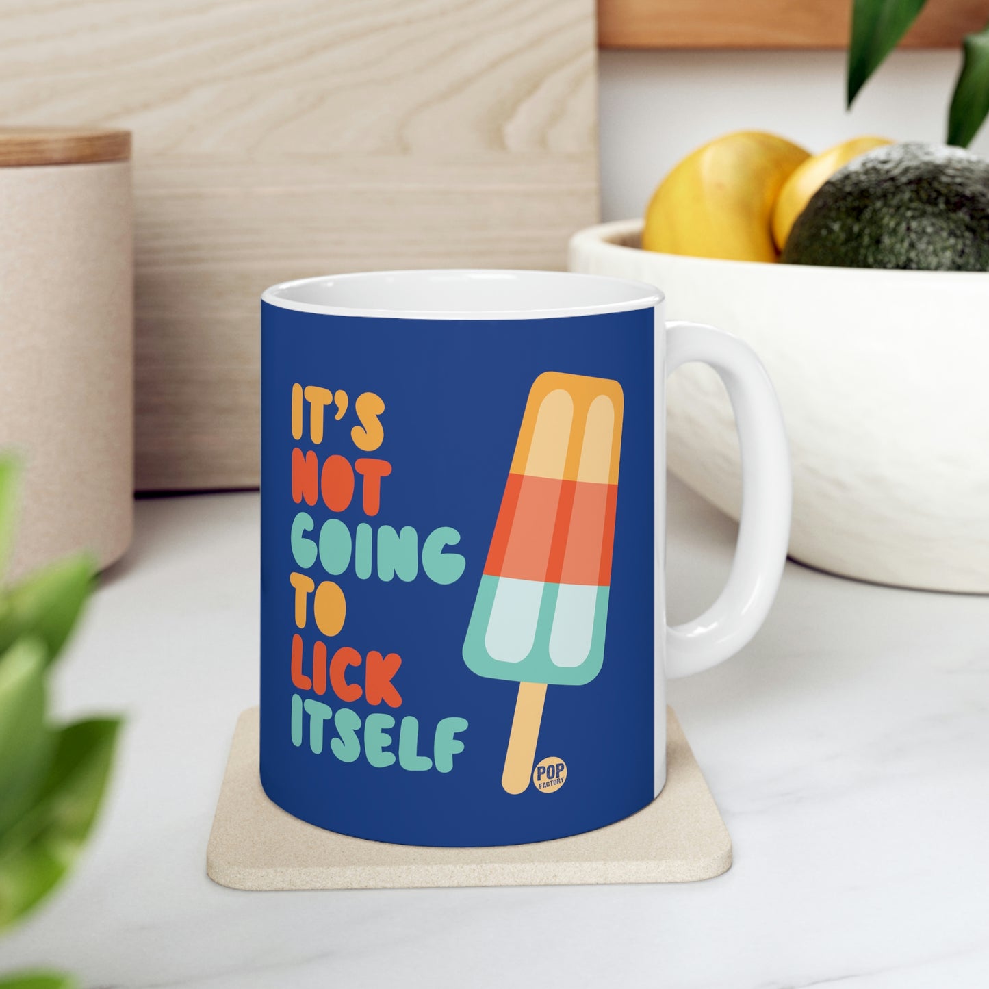 IT'S NOT GOING TO LICK ITSELF POPSICLE COFFEE MUG