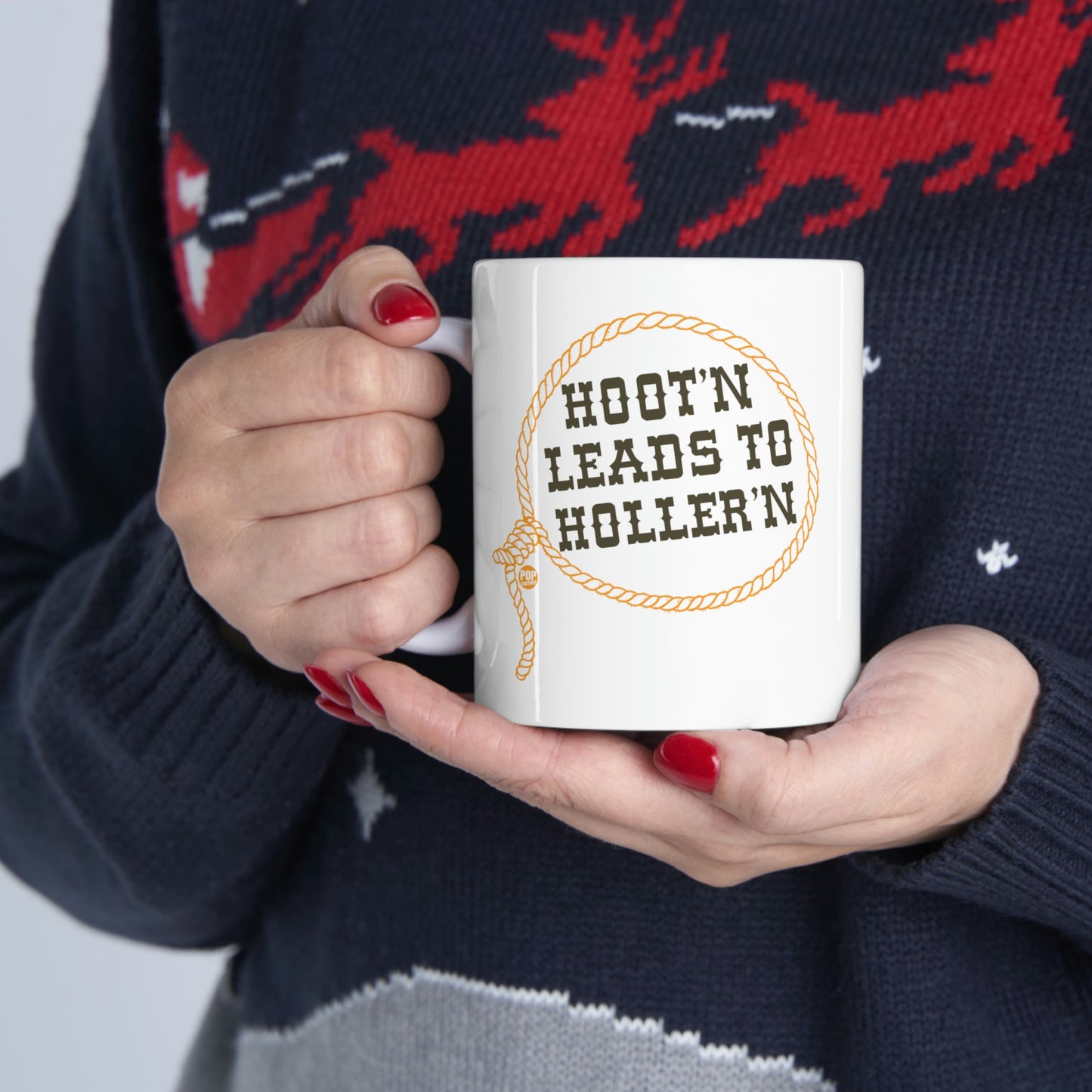 HOOT'N LEADS TO HOLLER'N COFFEE MUG