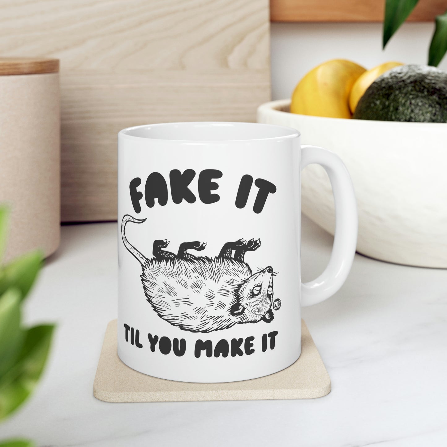 FAKE TIL MAKE IT POSSUM COFFEE MUG