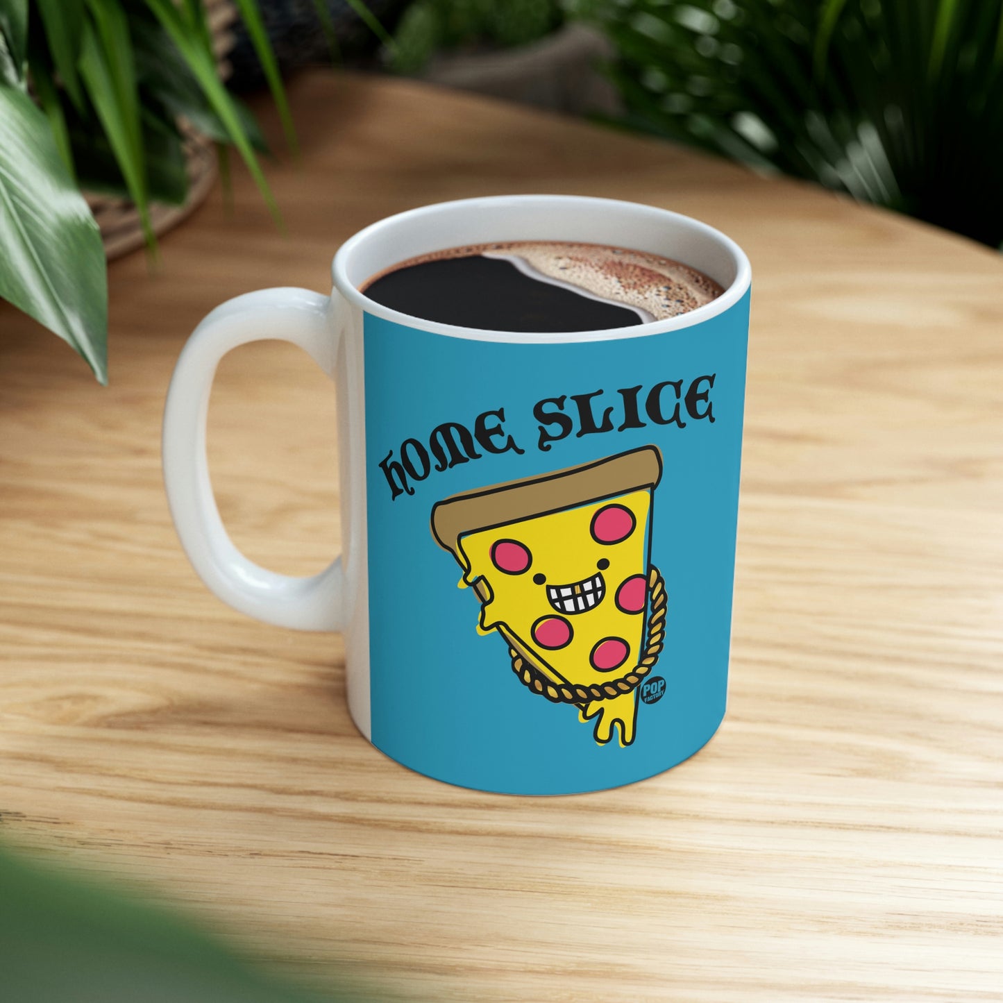 HOME SLICE PIZZA COFFEE MUG