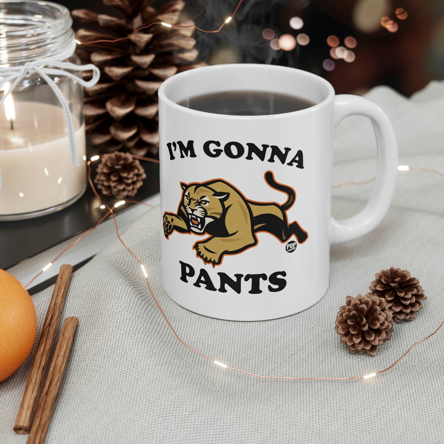 I'M GONNA PANTS PUMA COFFEE MUG