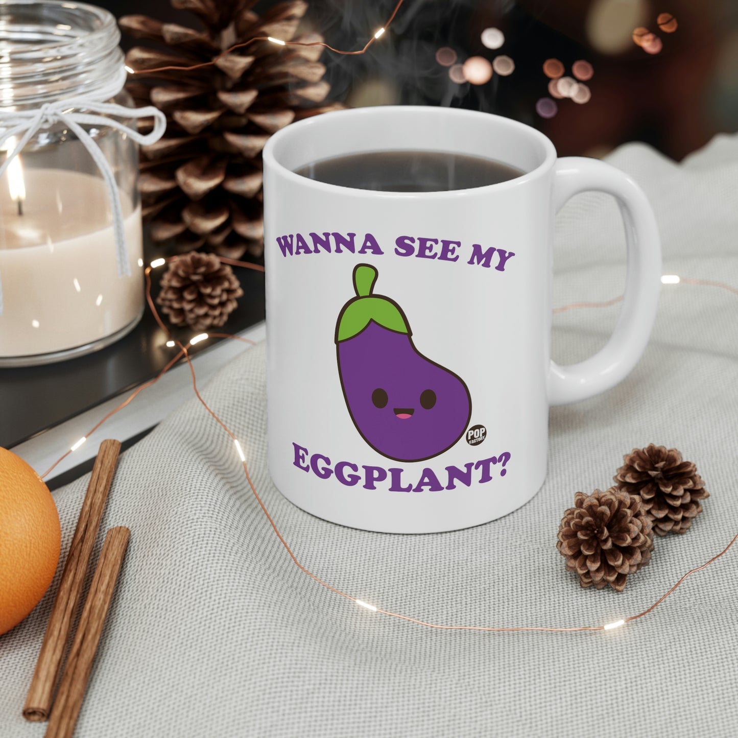 Wanna See My Eggplant Mug