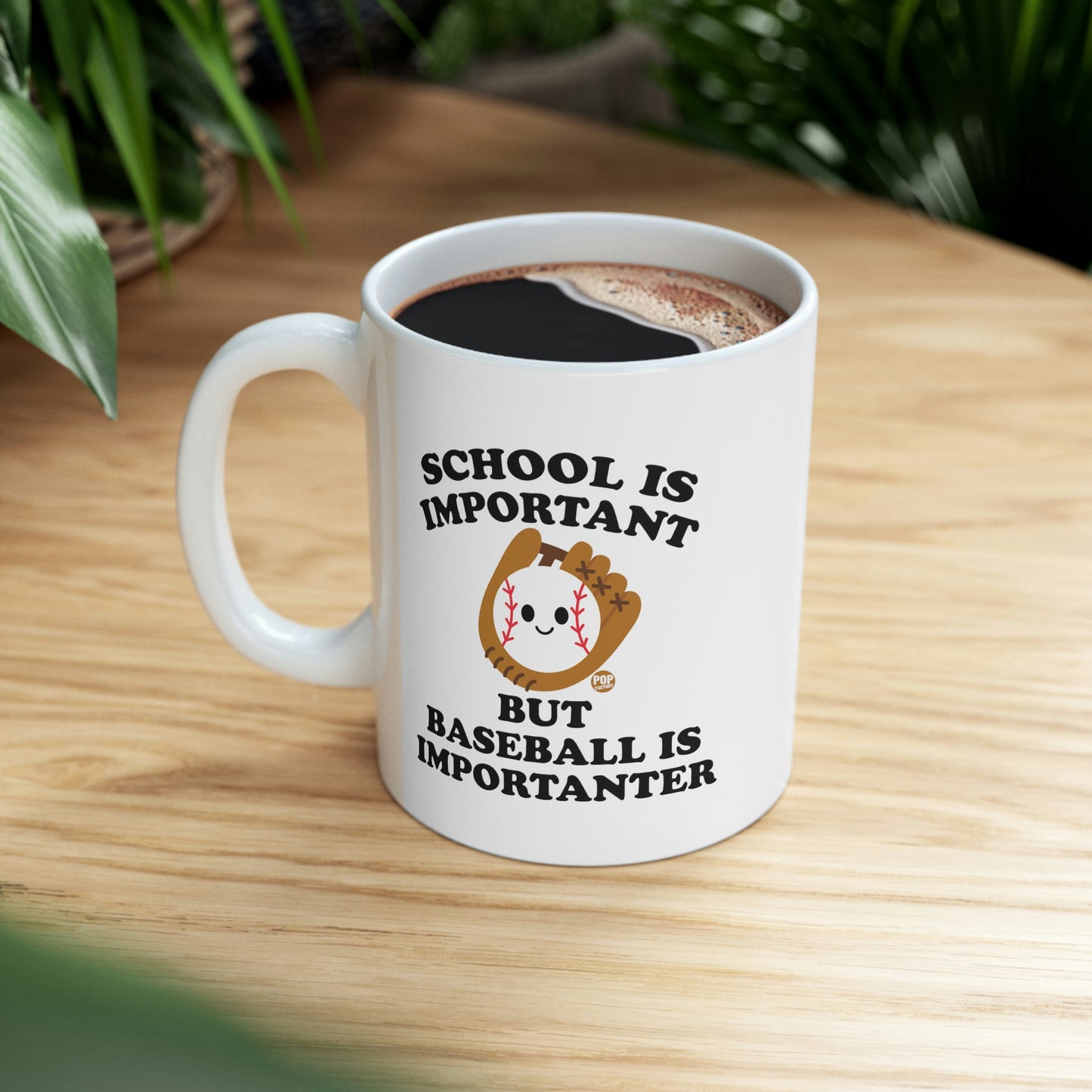 SCHOOL IS IMPORTANT BUT BASEBALL IS IMPORANTER COFFEE MUG