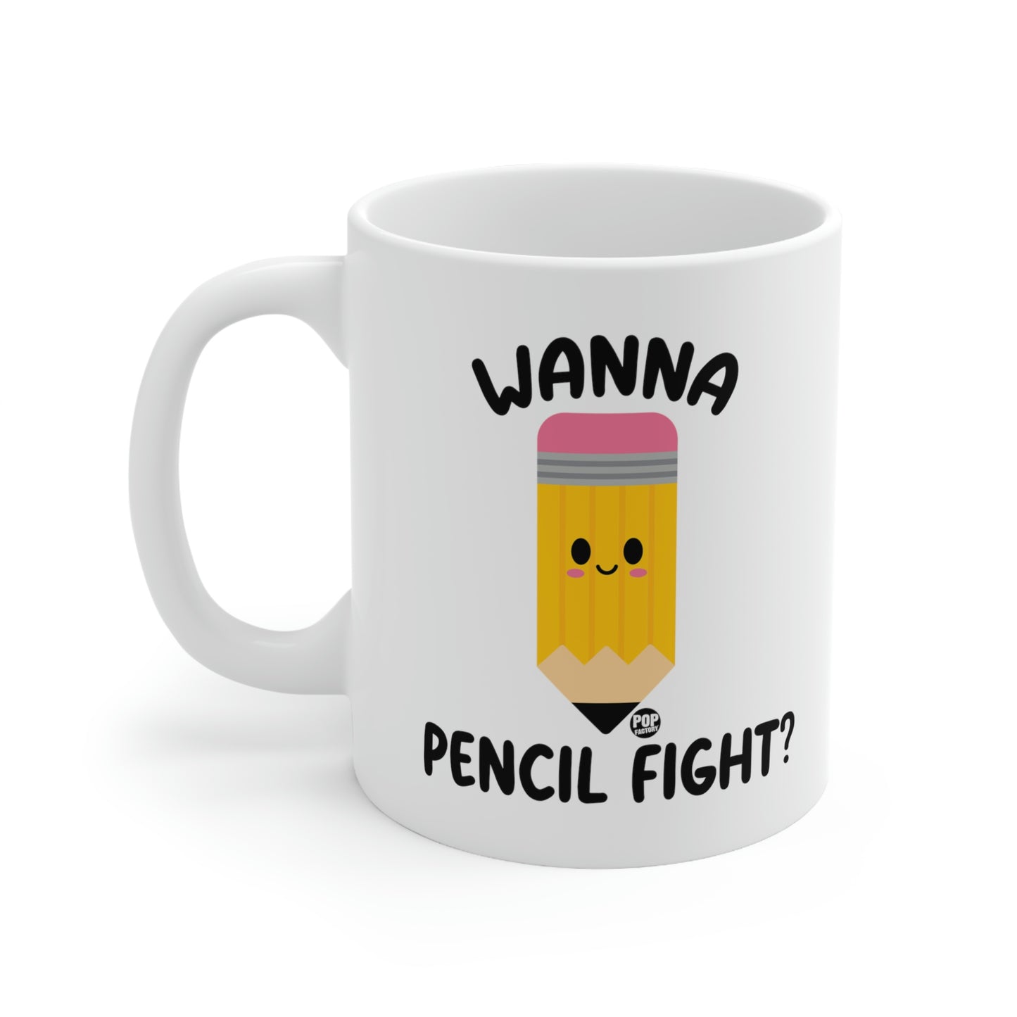 Wanna Pencil Fight Mug