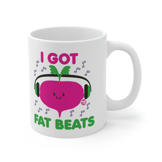 I GOT FAT BEATS COFFEE MUG