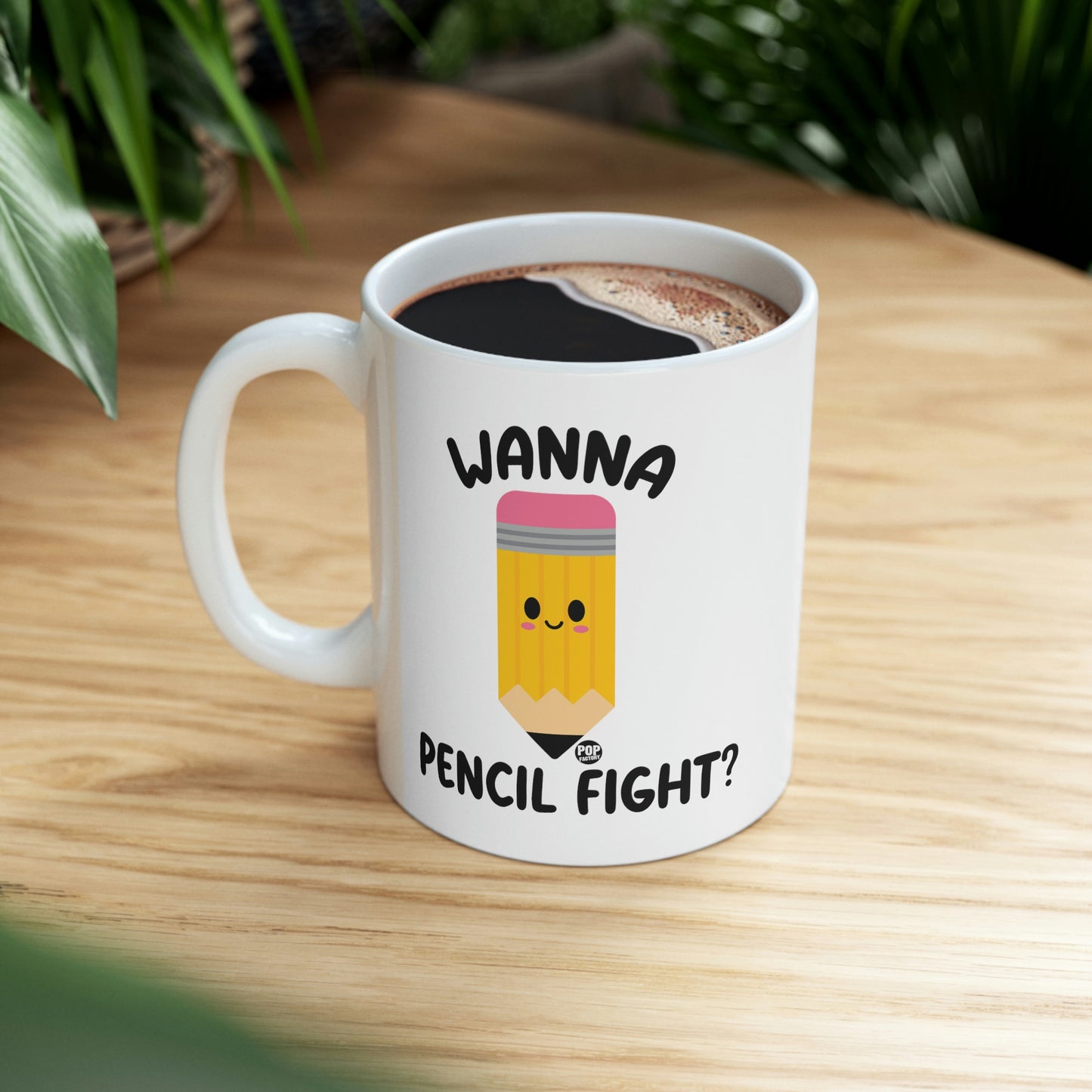 Wanna Pencil Fight Mug