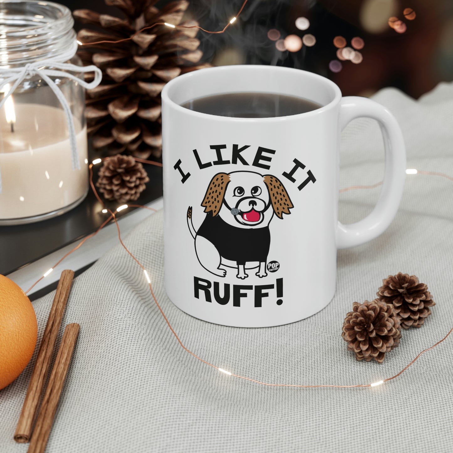 I LIKE IT RUFF! COFFEE MUG