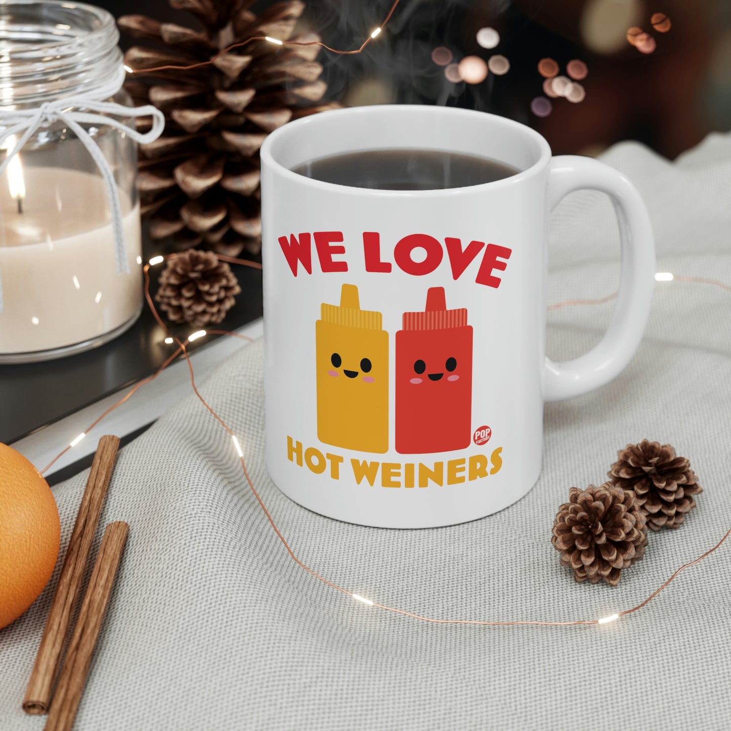 We Love Hot Weiners Mug