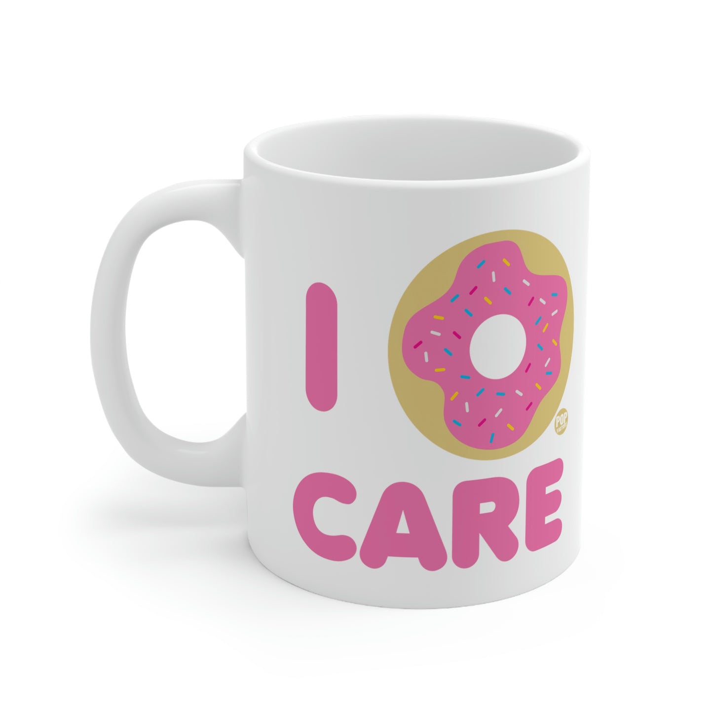 I DONUT CARE COFFEE MUG