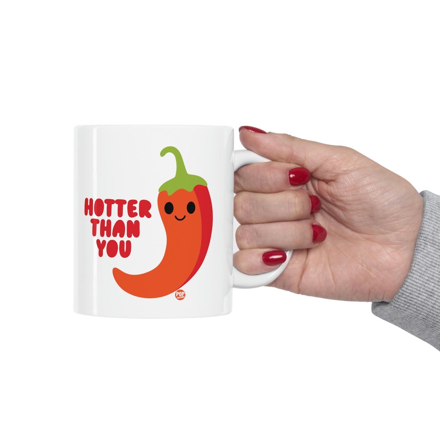 HOTTER THAN YOU PEPPER COFFEE MUG