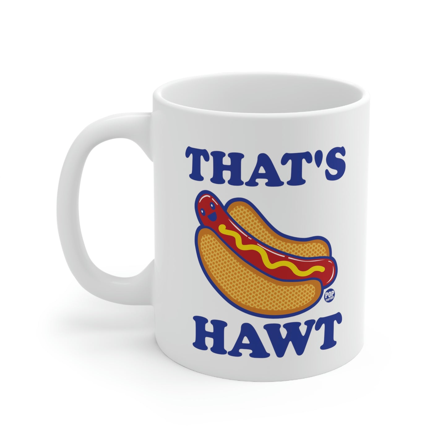 That's Hawt Dog Mug