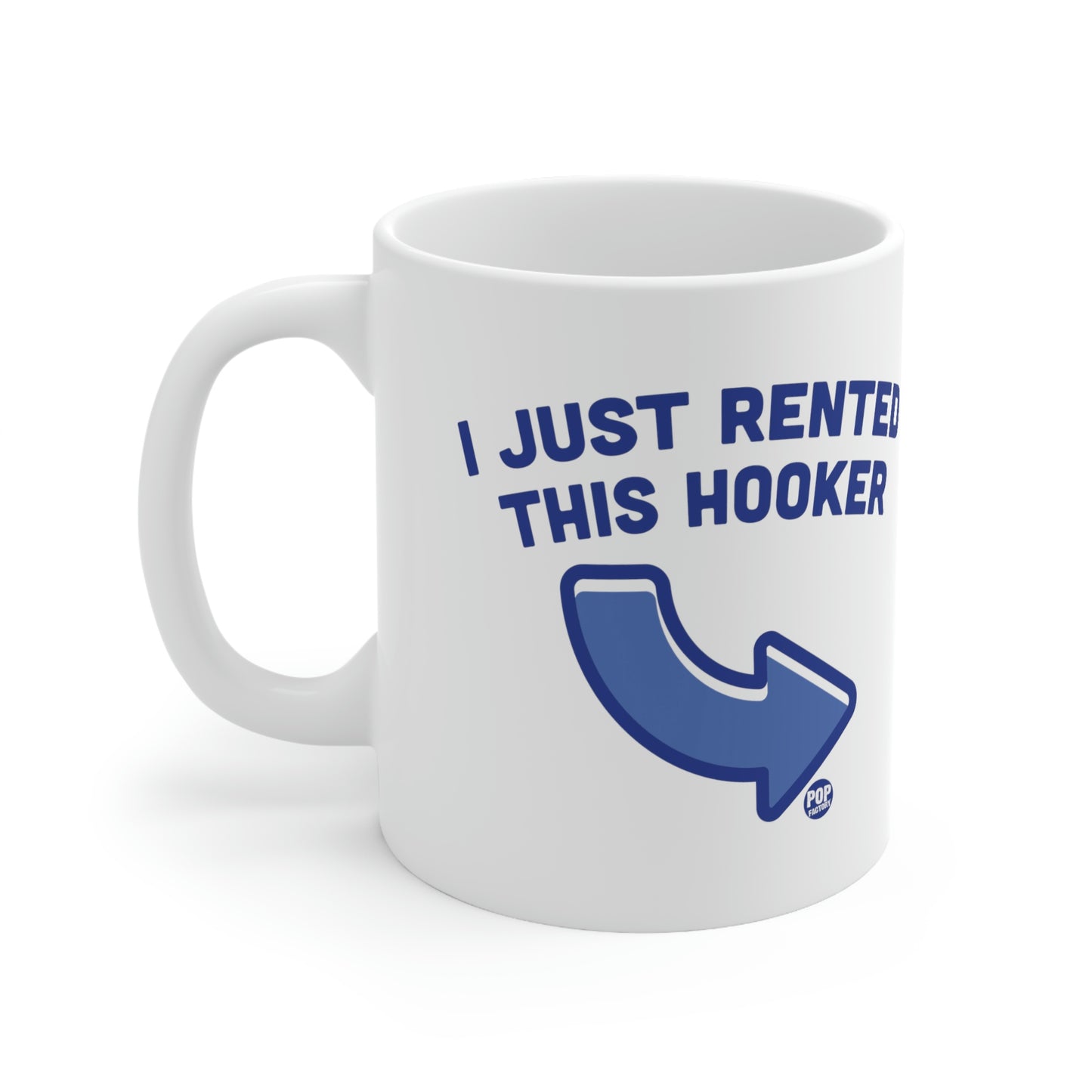 I JUST RENTED THIS HOOKER COFFEE MUG