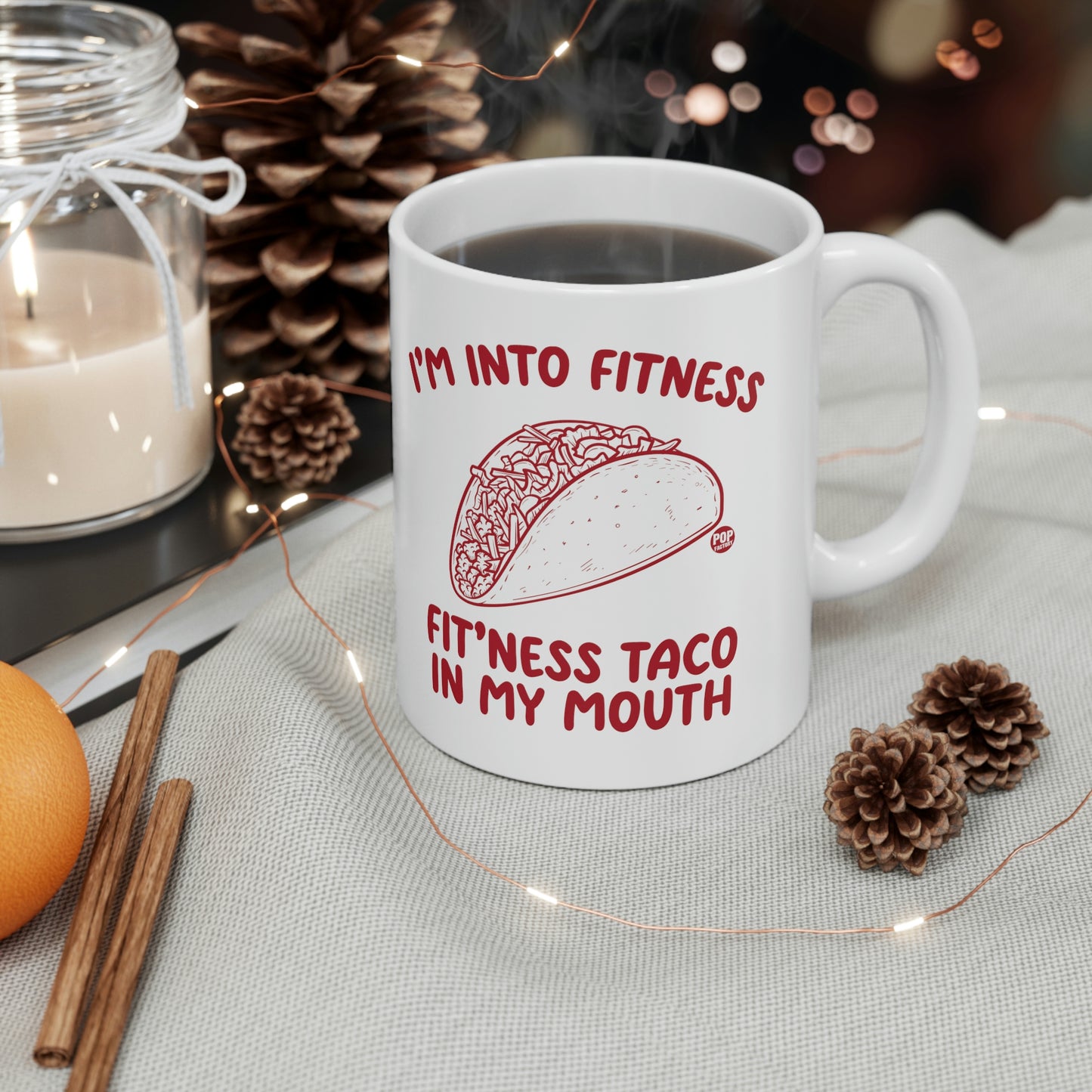 I'm into Finess, Fitness Taco In My Mouth Coffee Mug