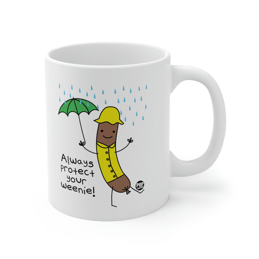 ALWAYS PROTECT YOUR WEENIE COFFEE MUG