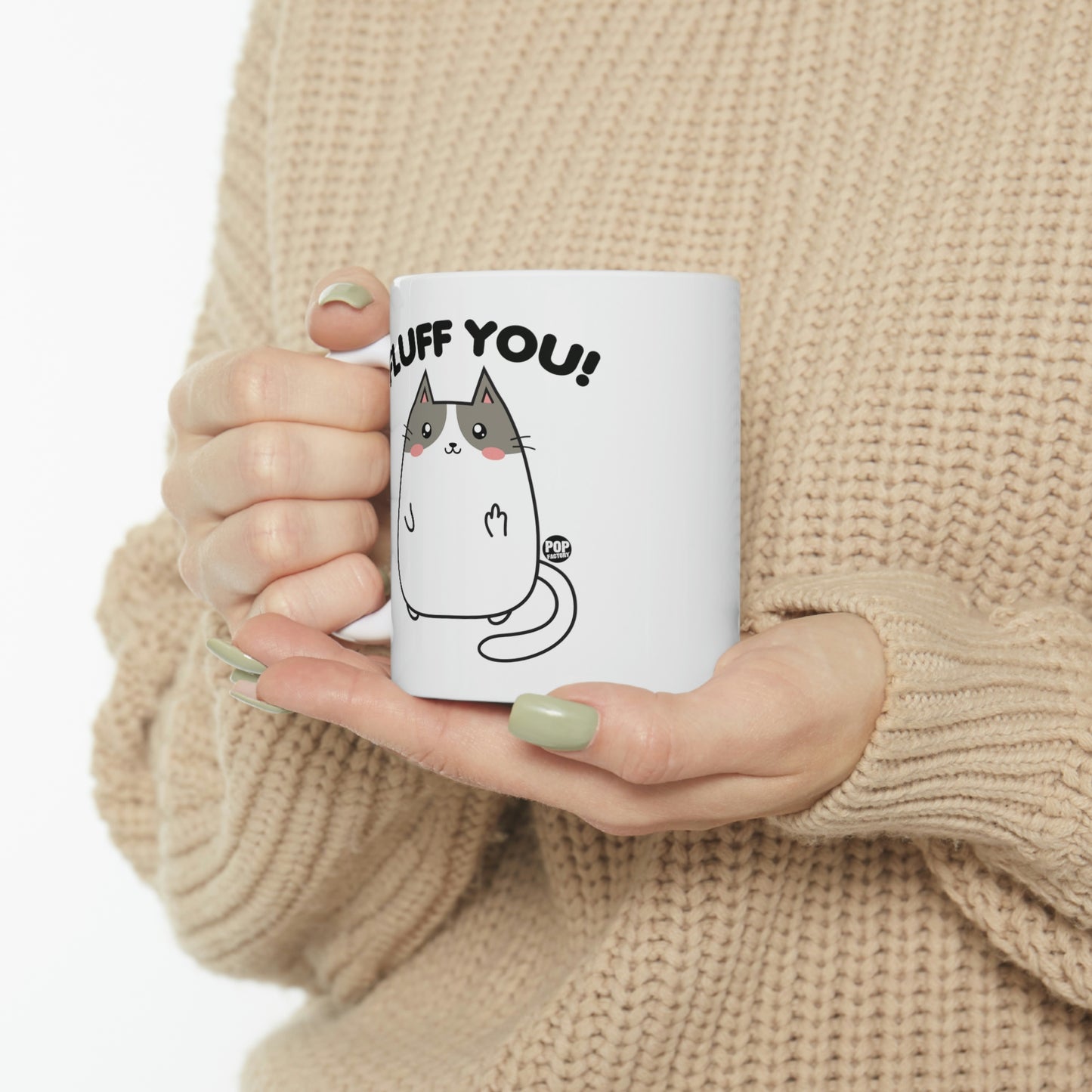 FLUFF YOU! CAT COFFEE MUG