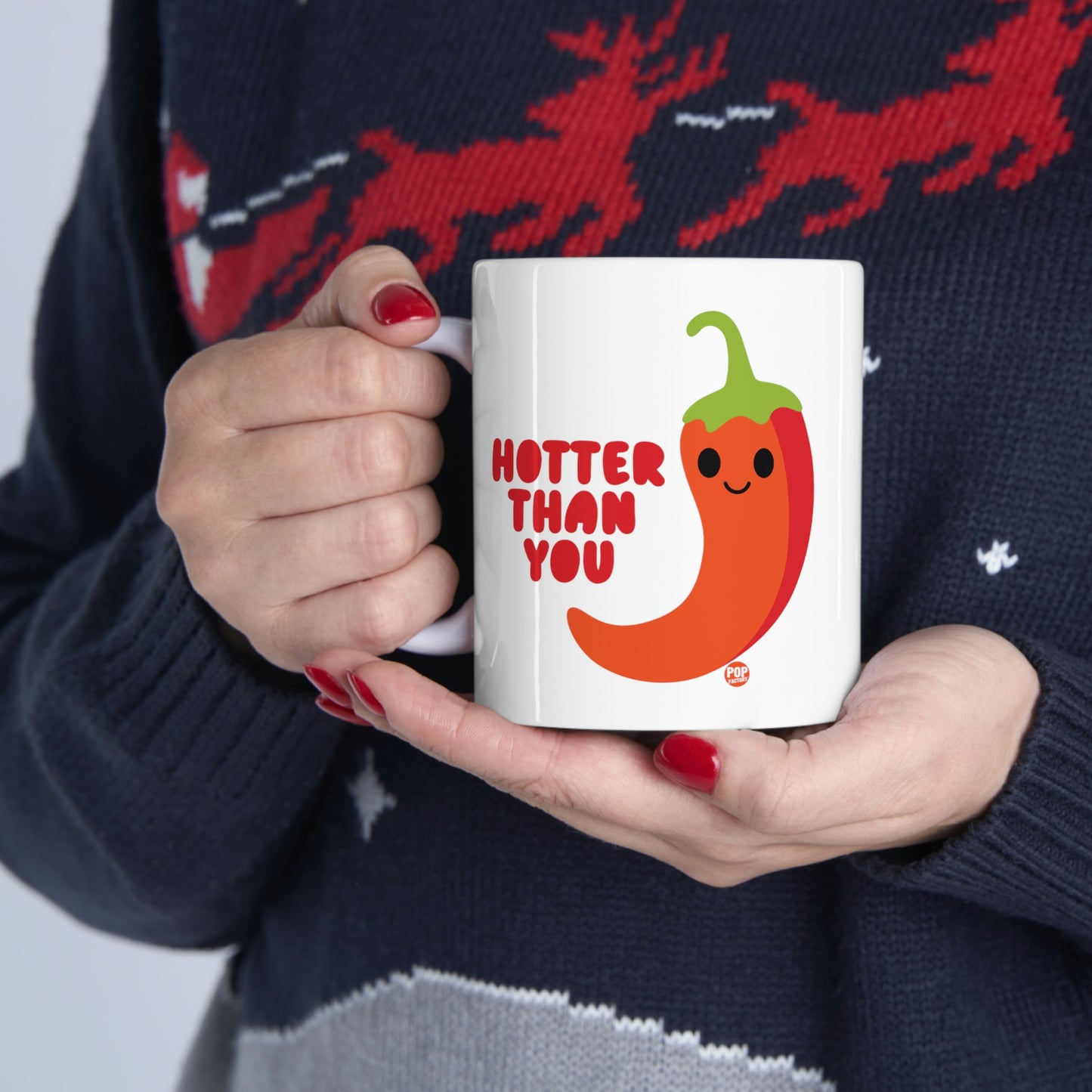 HOTTER THAN YOU PEPPER COFFEE MUG