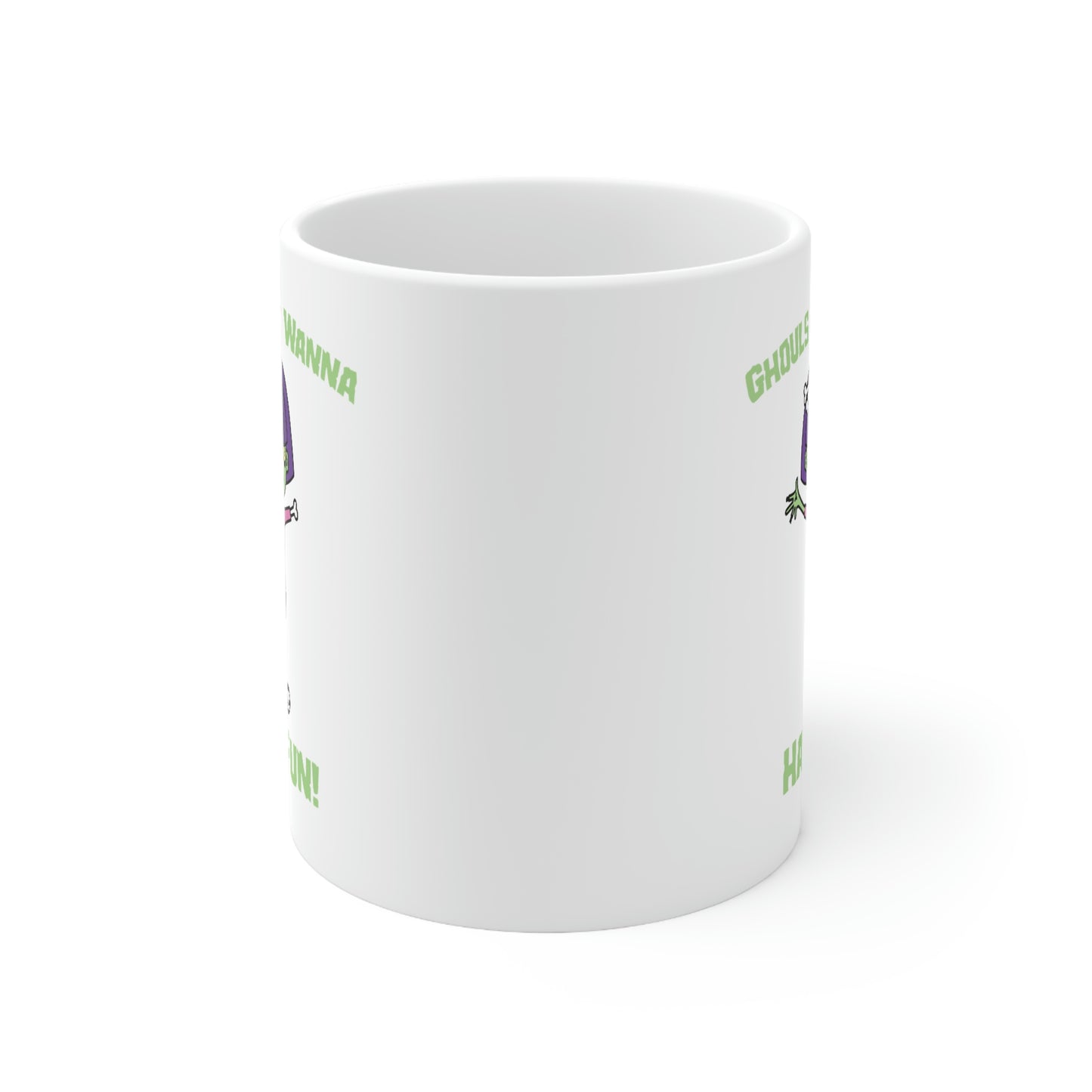 GHOULS JUST WANNA HAVE FUN COFFEE MUG