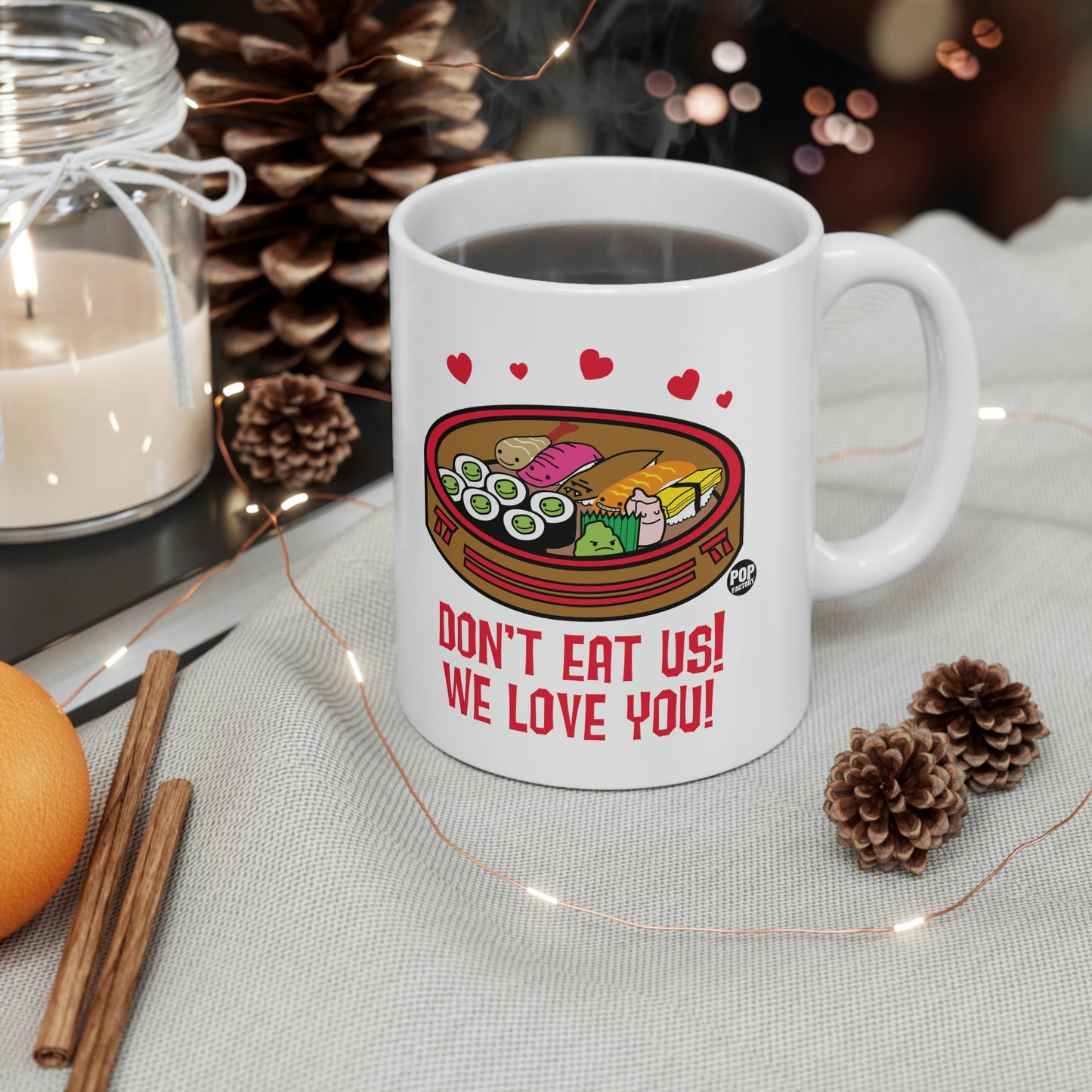 DON'T EAT US! WE LOVE YOU! SUSHI COFFEE MUG