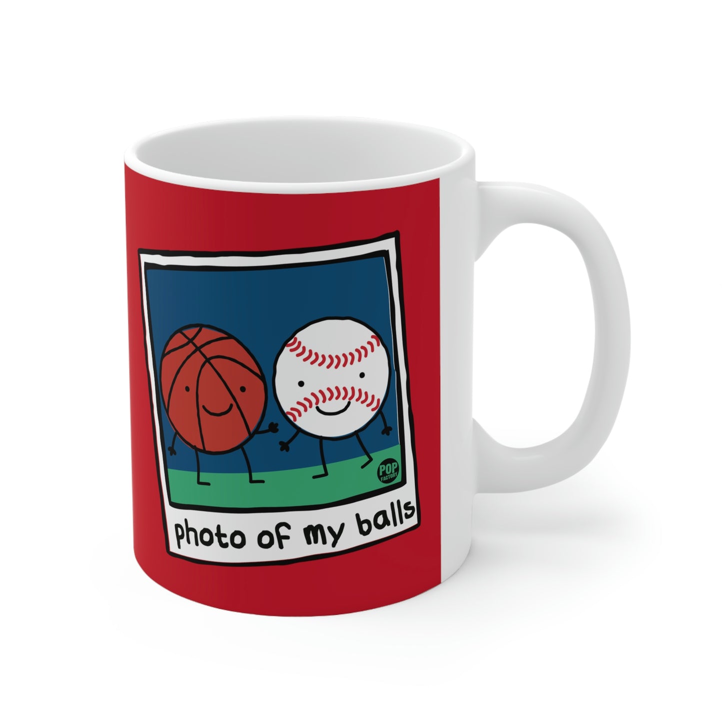 PHOTO OF MY BALLS COFFEE MUG