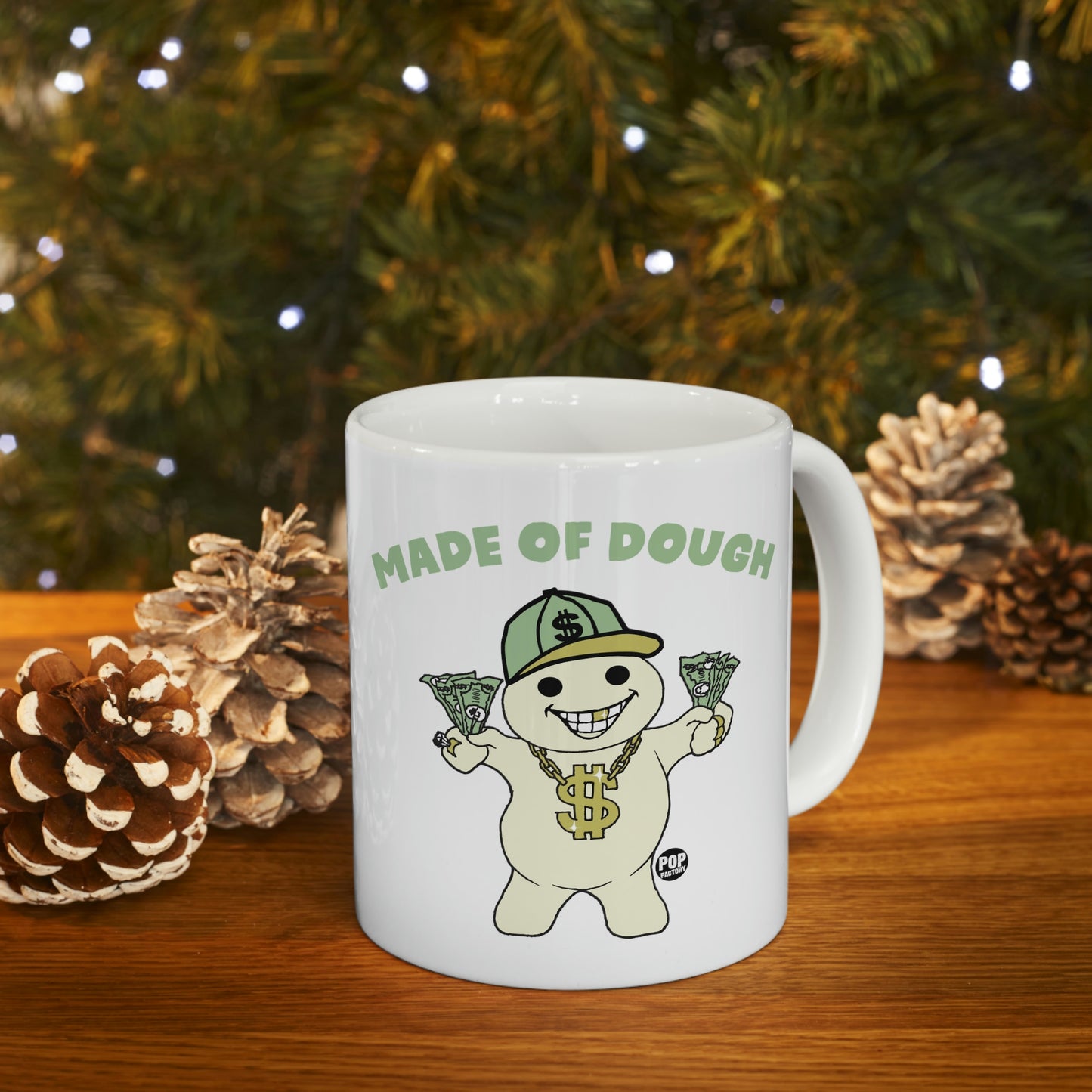 Made Of Dough Coffee Mug