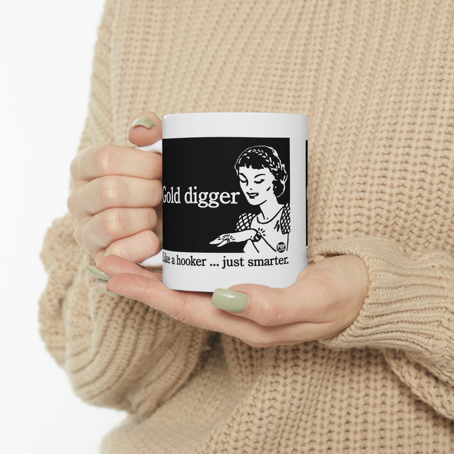 GOLD DIGGER LIKE A HOOKER COFFEE MUG