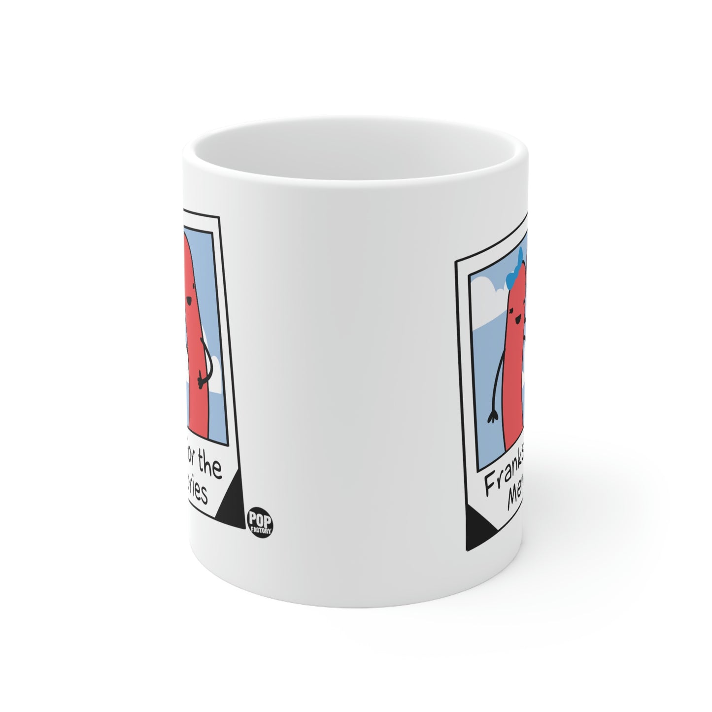 FRANKS FOR THE MEMORIES COFFEE MUG