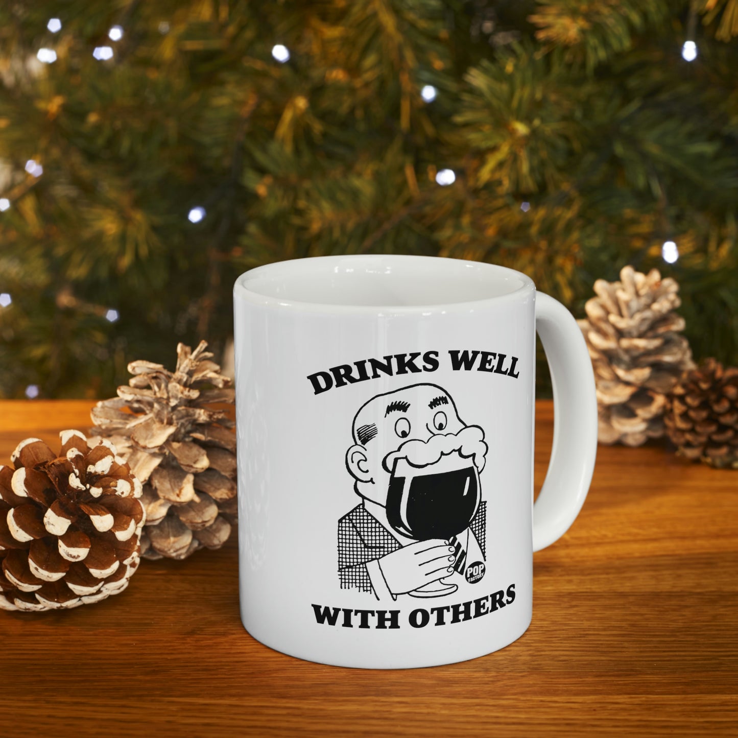 DRINKS WELL WITH OTHERS COFFEE MUG