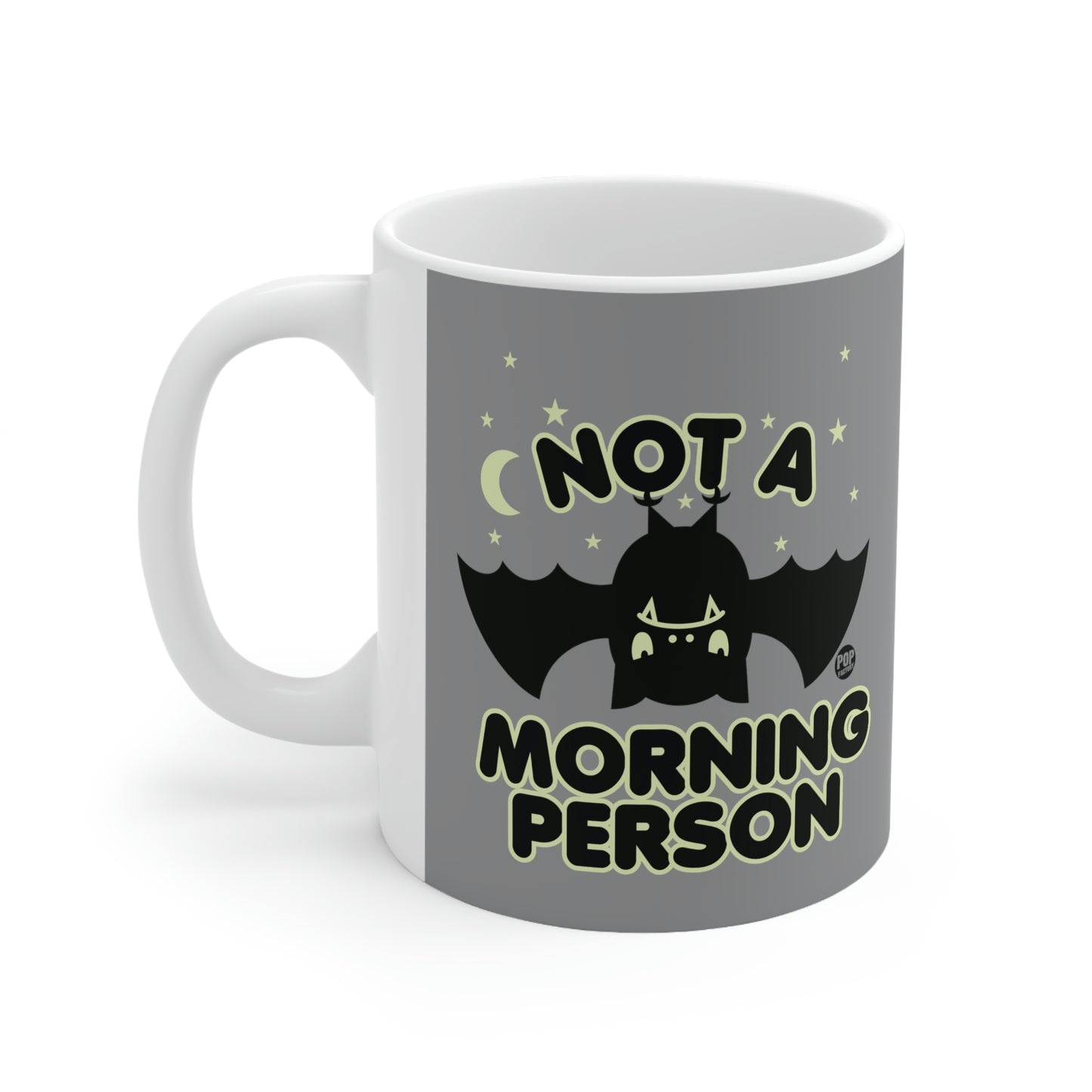 NOT A MORNING PERSON BAT COFFEE MUG