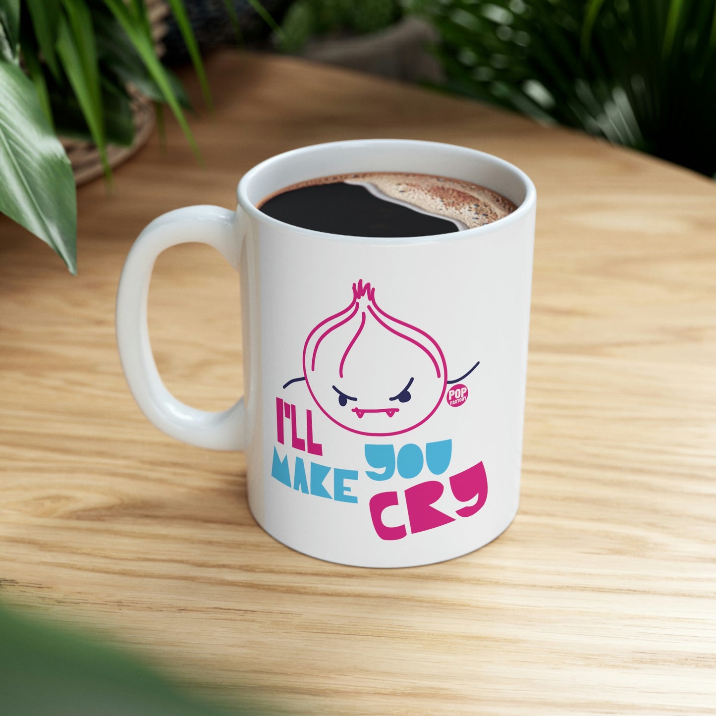 I'll Make You Cry- Onion Coffee Mug