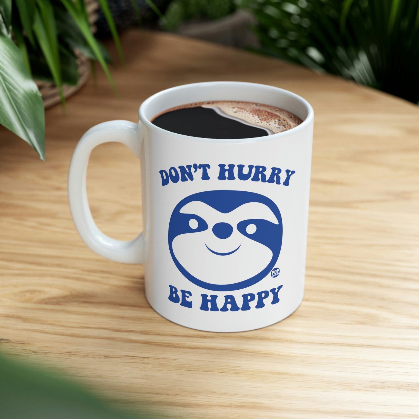 DON'T HURRY BE HAPPY SLOTH COFFEE MUG