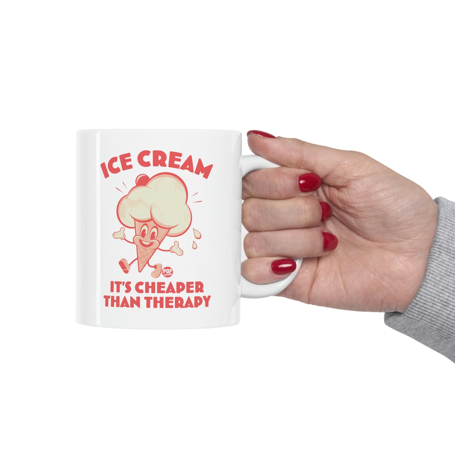 Ice Cream, It's Cheaper than Therapy Coffee Mug