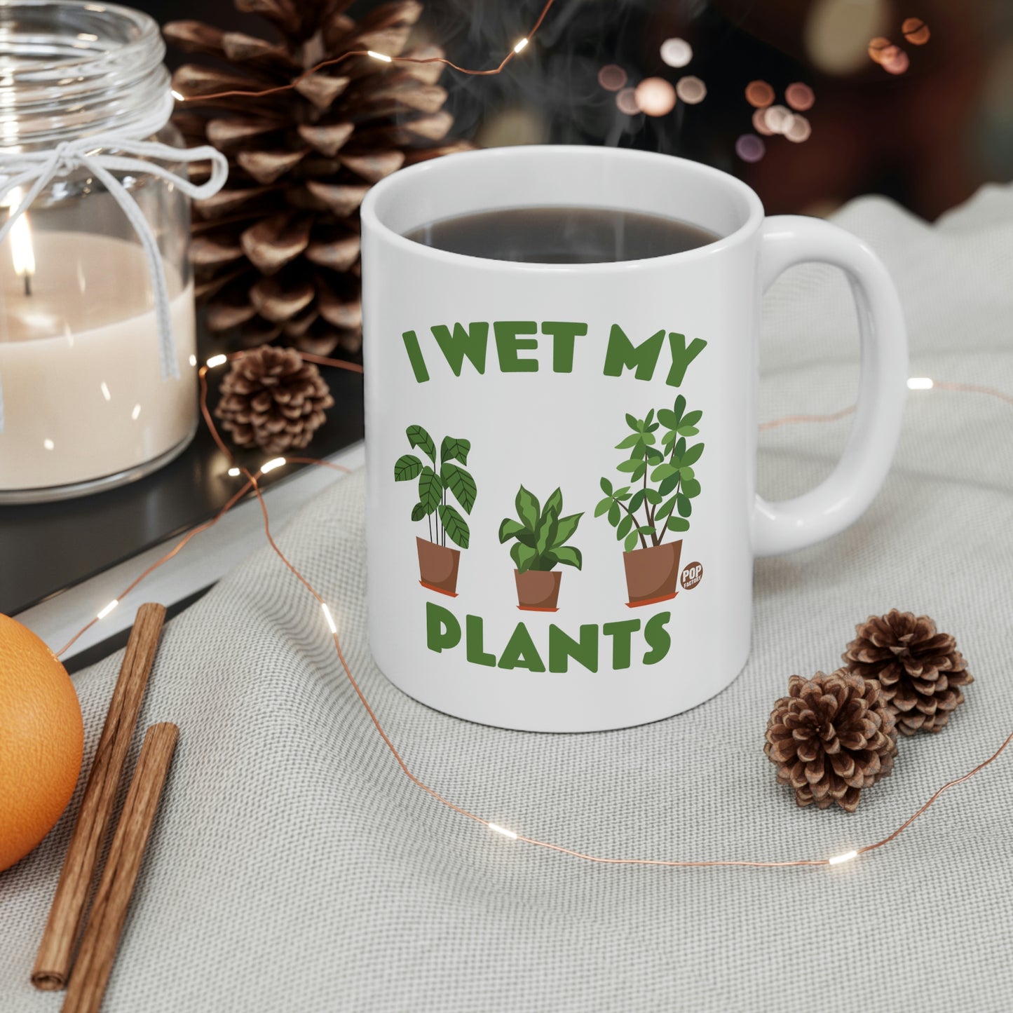 I WET MY PLANTS COFFEE MUG