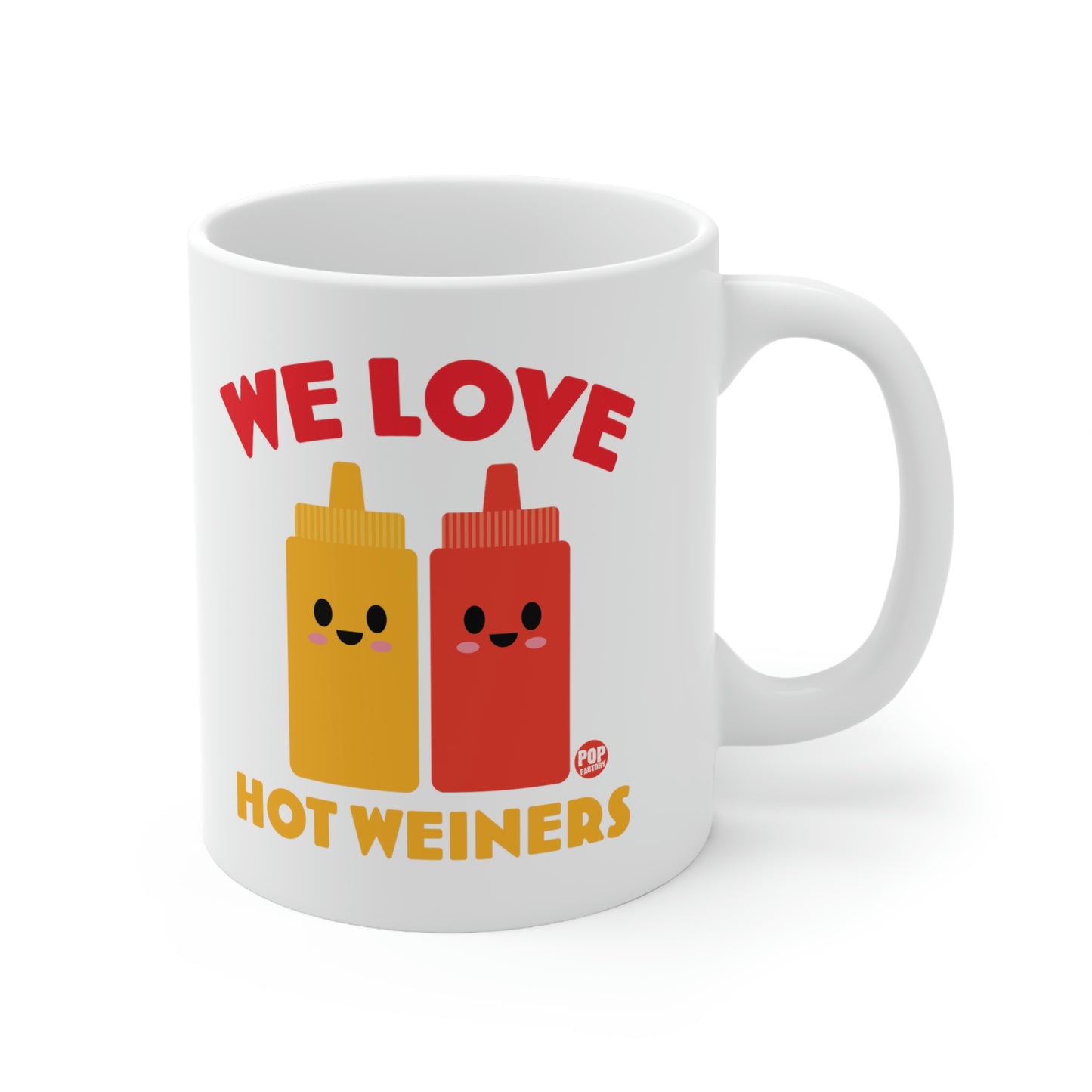 We Love Hot Weiners Mug