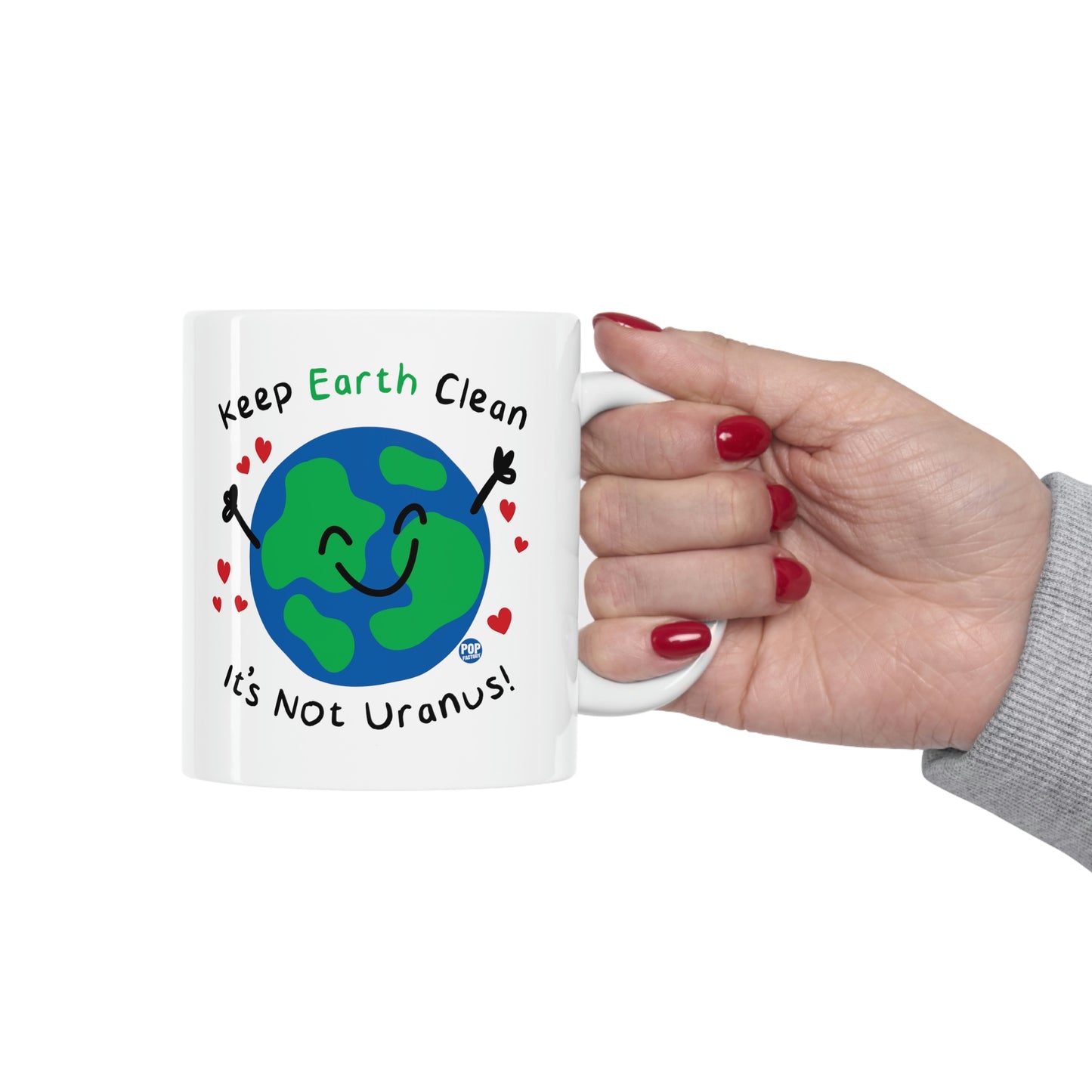 Keep Earth Clean It's not Uranus! Coffee Mug