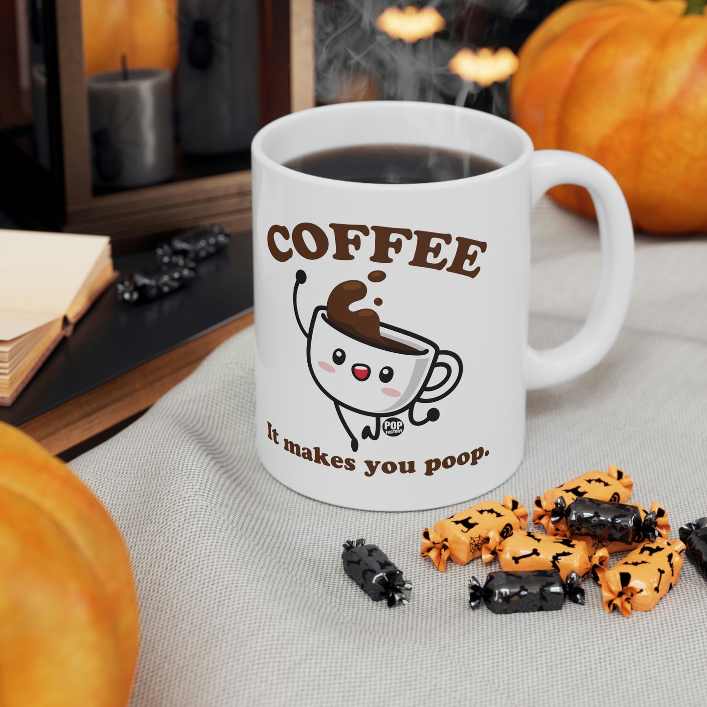 COFFEE MAKES YOU POOP COFFEE MUG