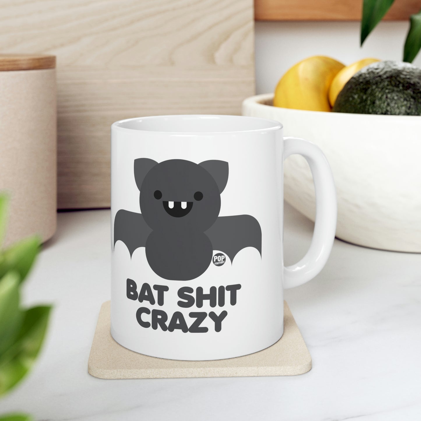 BAT SHIT CRAZY COFFEE MUG