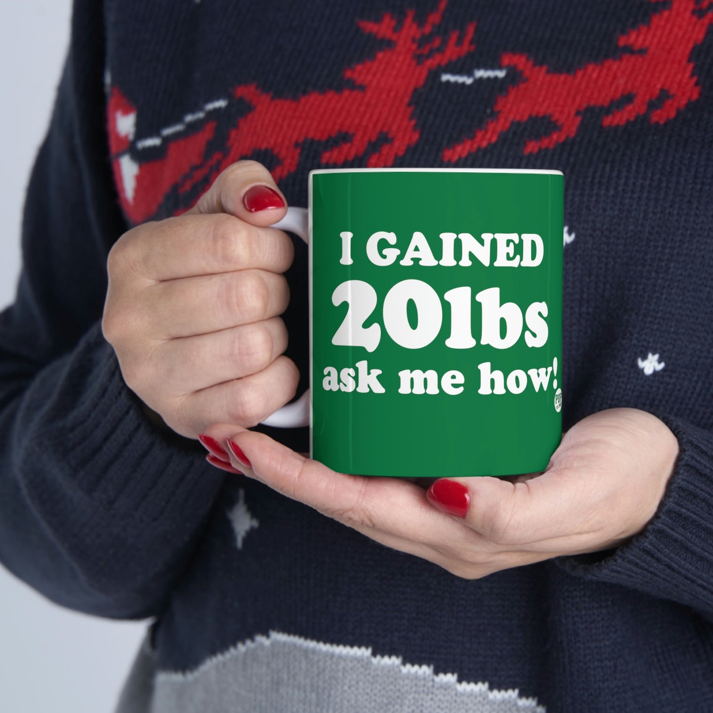 I GAINED 20 Lbs ASK ME HOW! COFFEEMUG